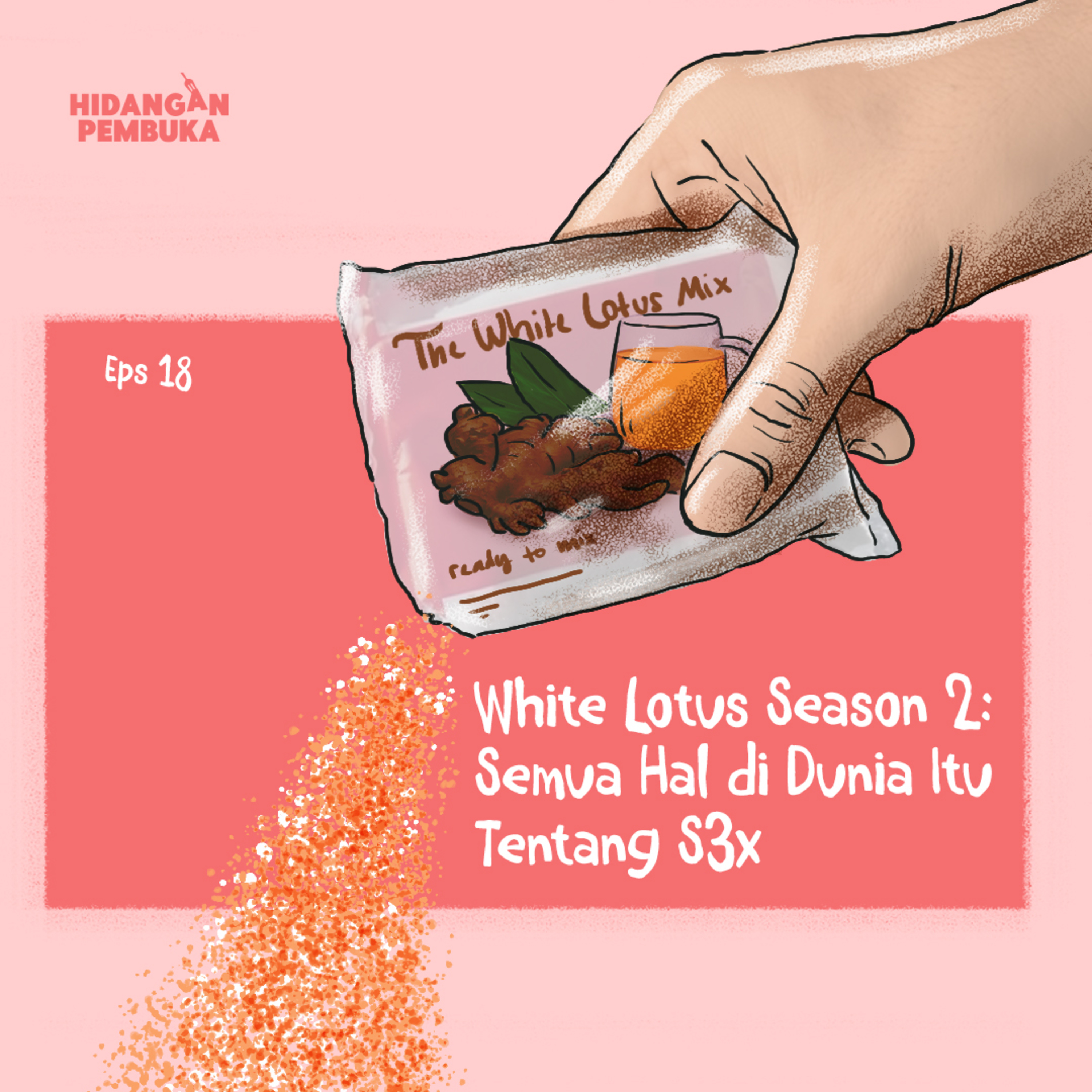 EP 18 - White Lotus Season 2: Semua Hal di Dunia Itu Tentang Seks