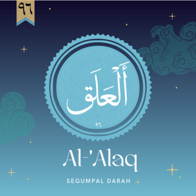 Al-'Alaq l Segumpal Darah #96