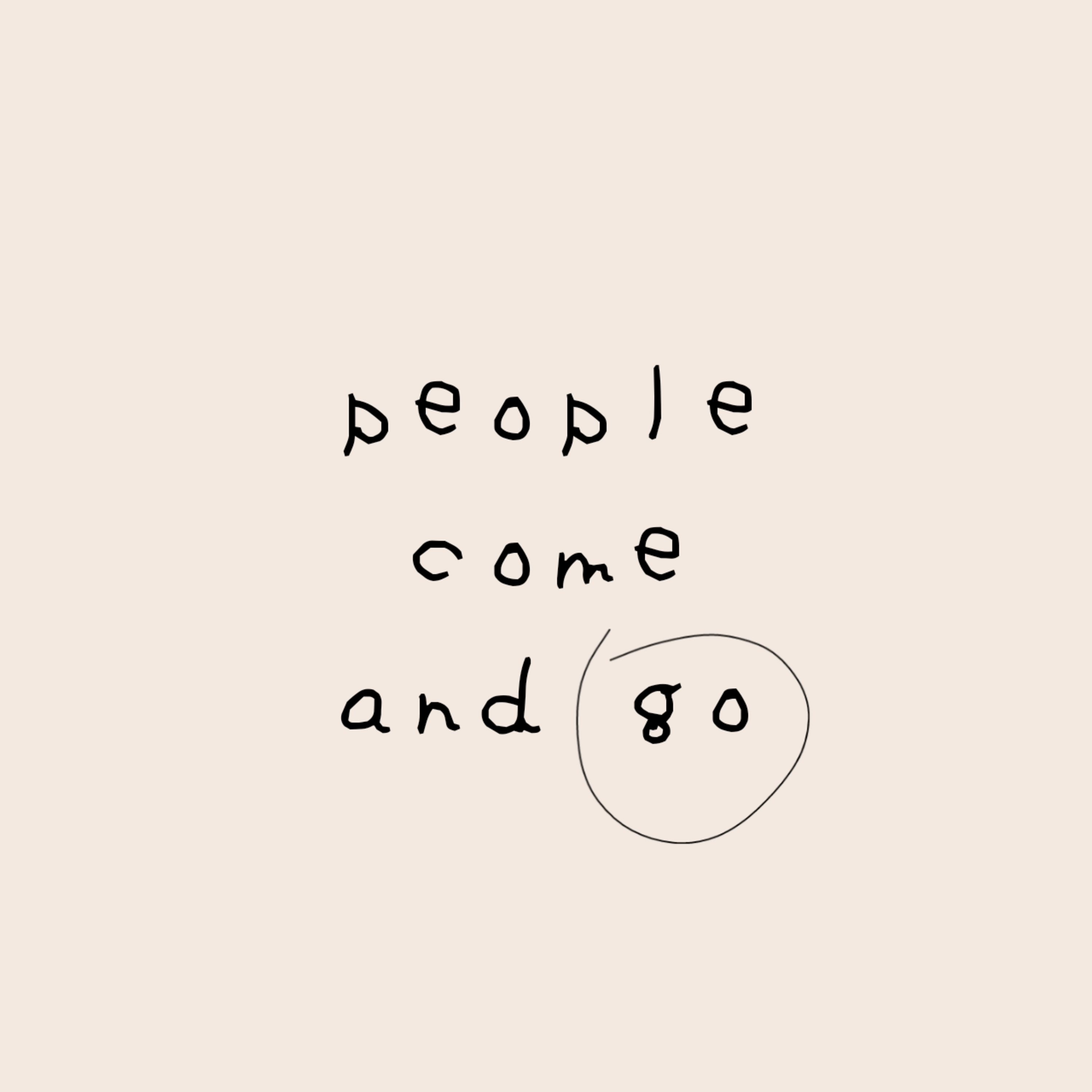 EPS 03 : People come and go