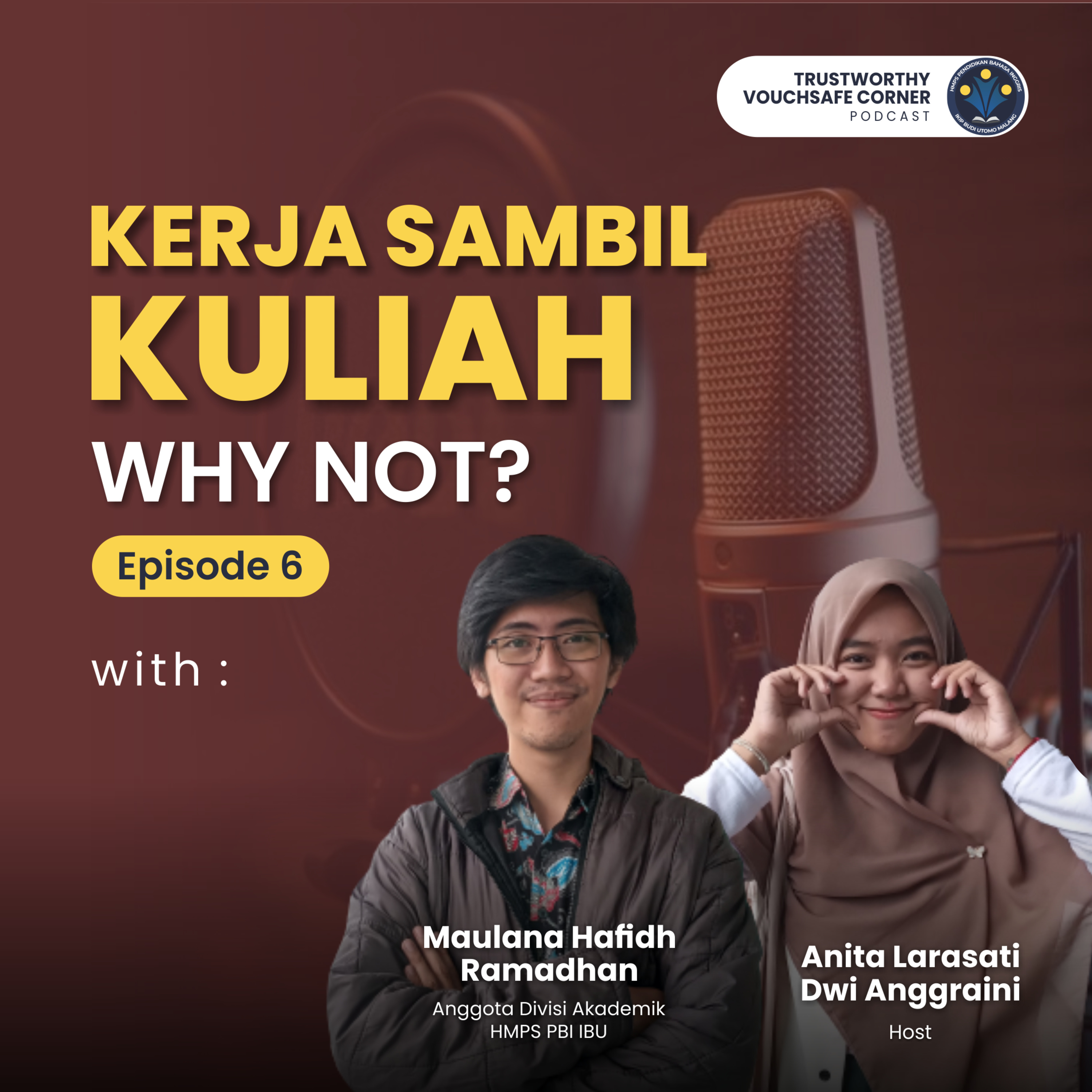 Eps 6. Kerja sambil Kuliah, mengapa tidak?