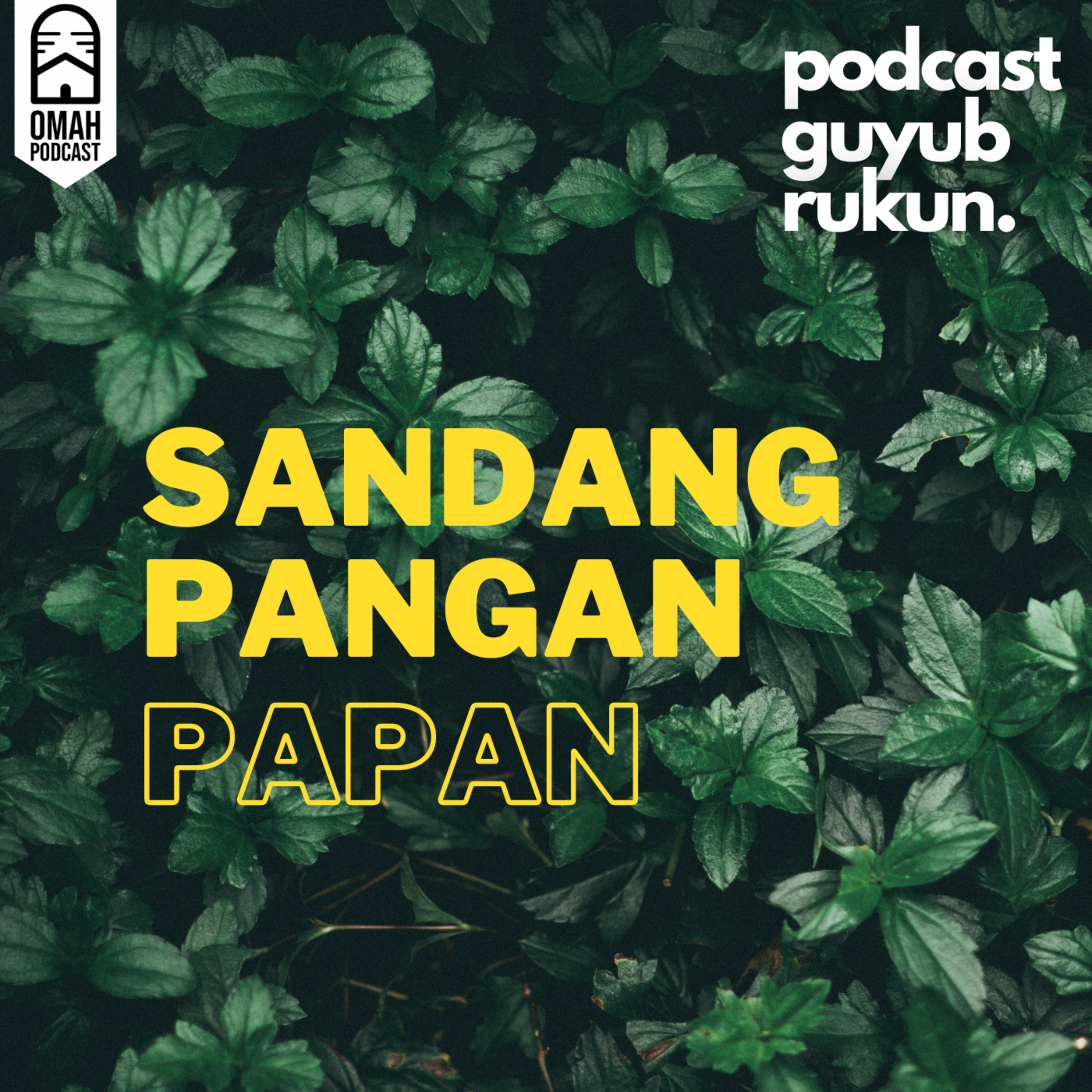 Eps.08 - Sandang, Pangan, Papan