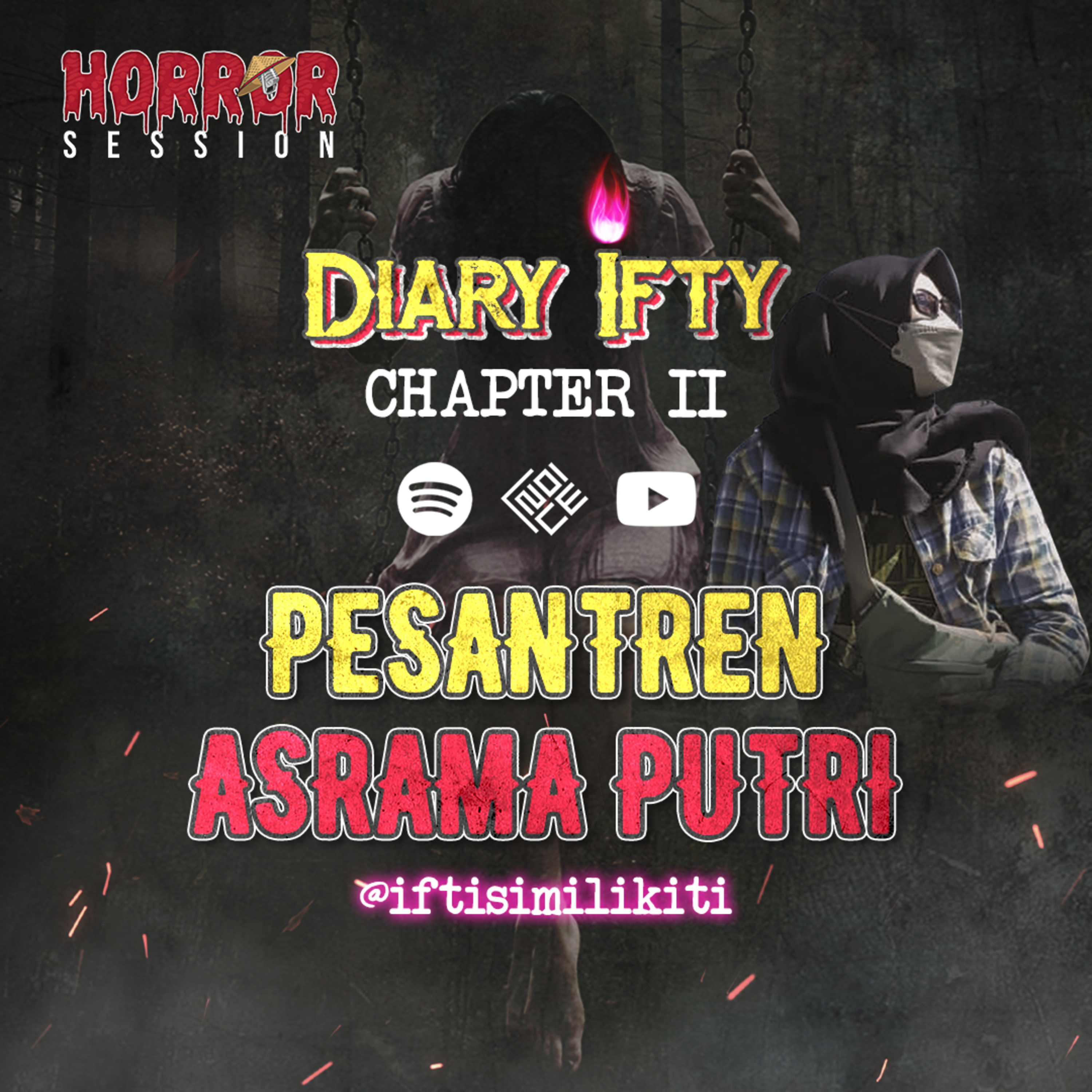 EP23 - Pesantren Asrama Putri | "DIARY IFTY CHAPTER II"