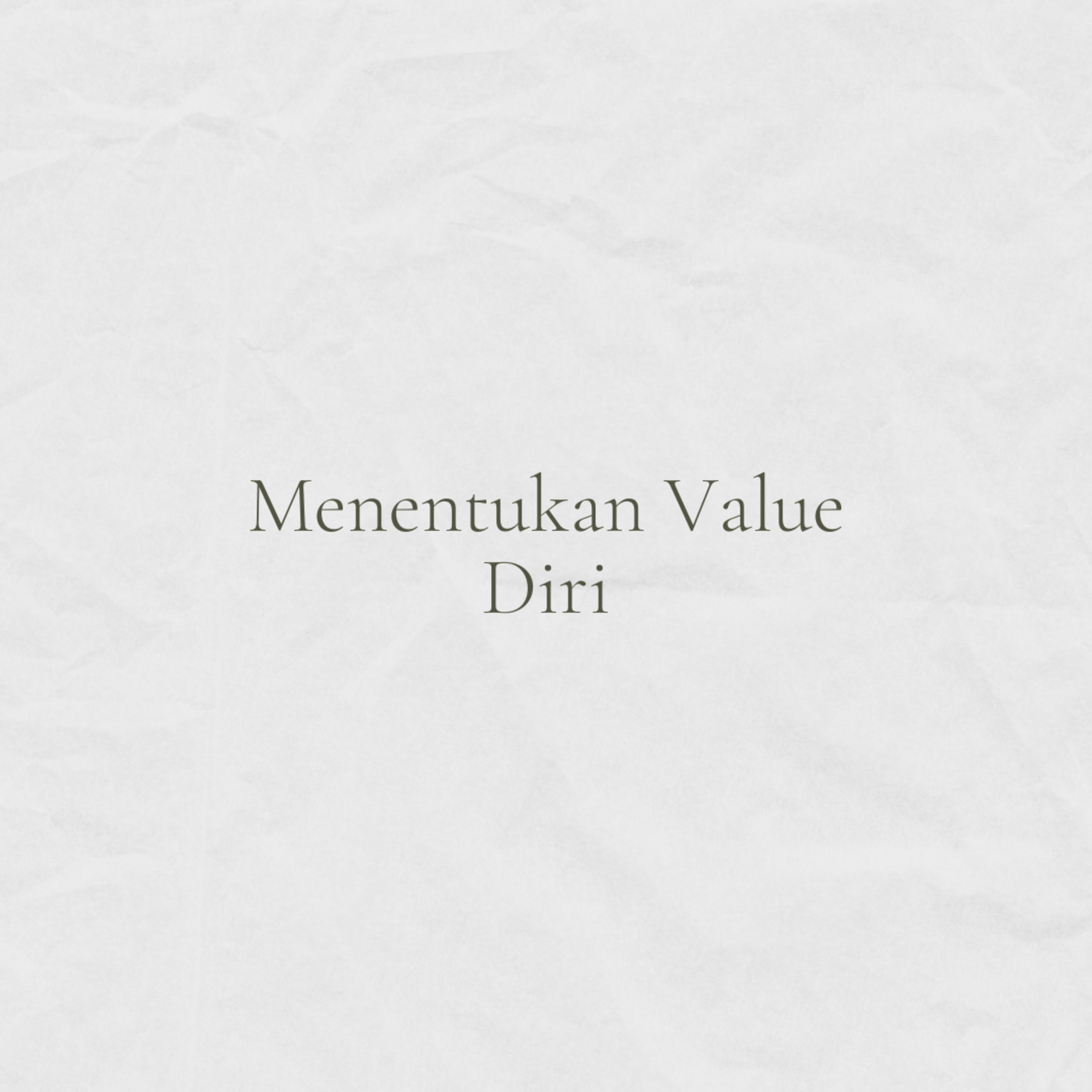 Menentukan Value Diri