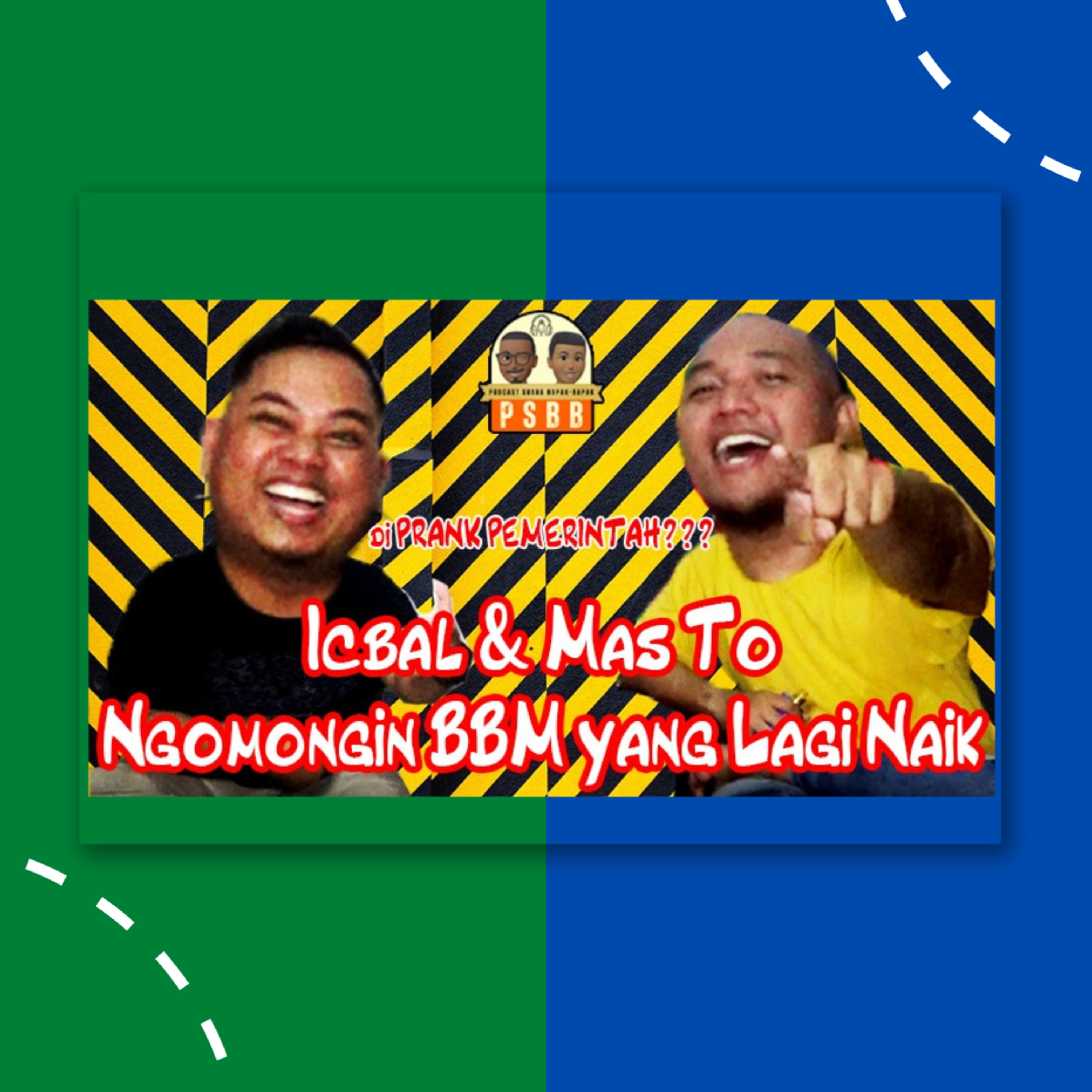 KONTEN BAHAYA | NGOMONGIN BBM NAIK | PSBB EPISODE 4