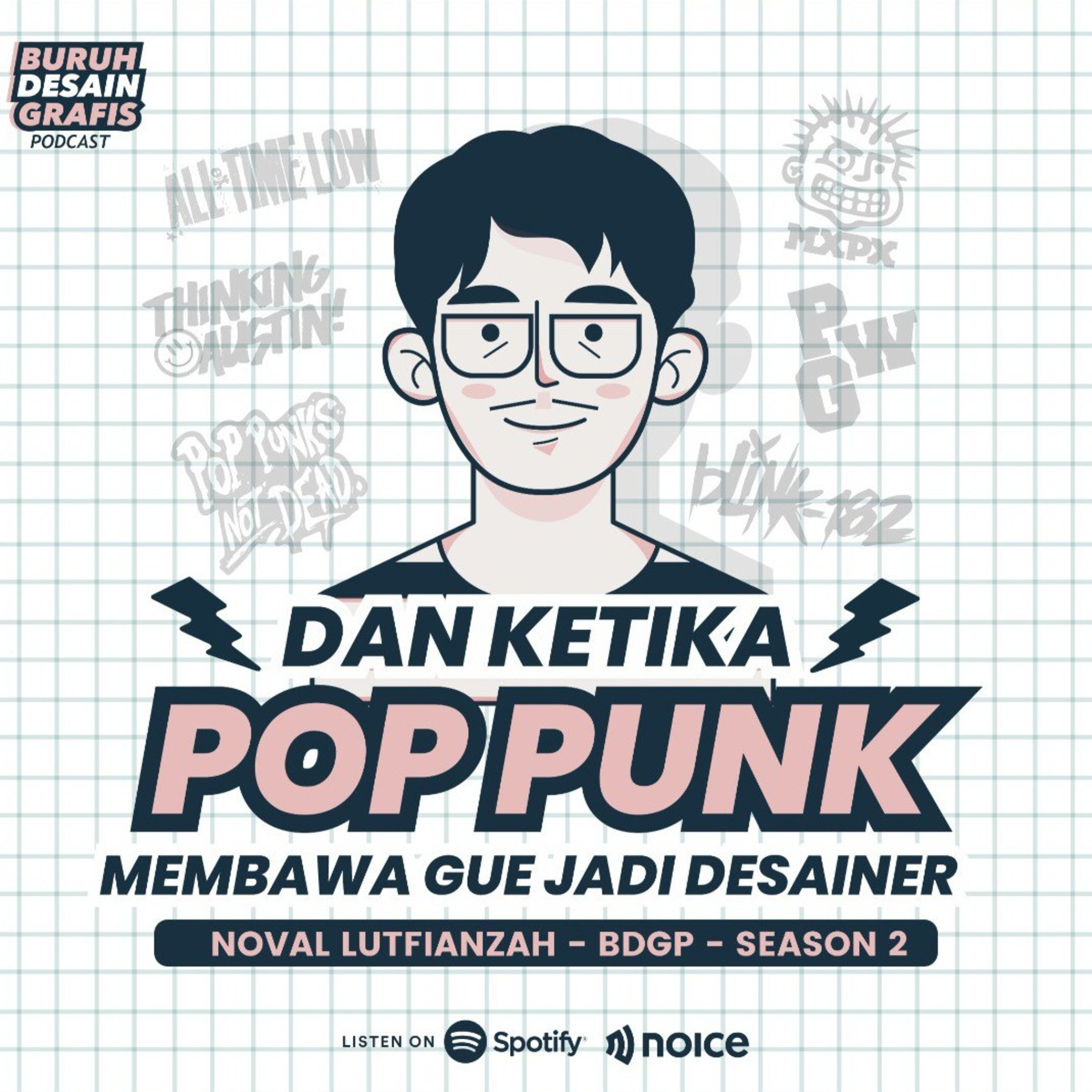 Episode 5 | Dan Ketika Pop Punk Membawa Gue Jadi Desainer 