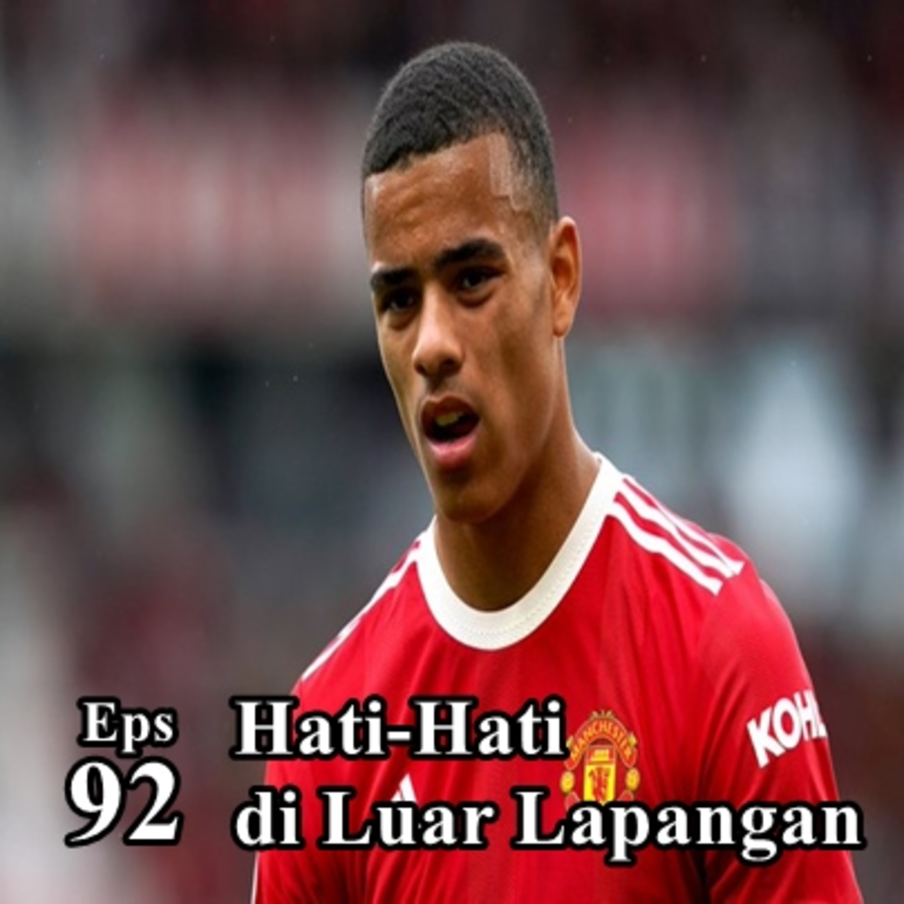94 | Hati-Hati di Luar Lapangan