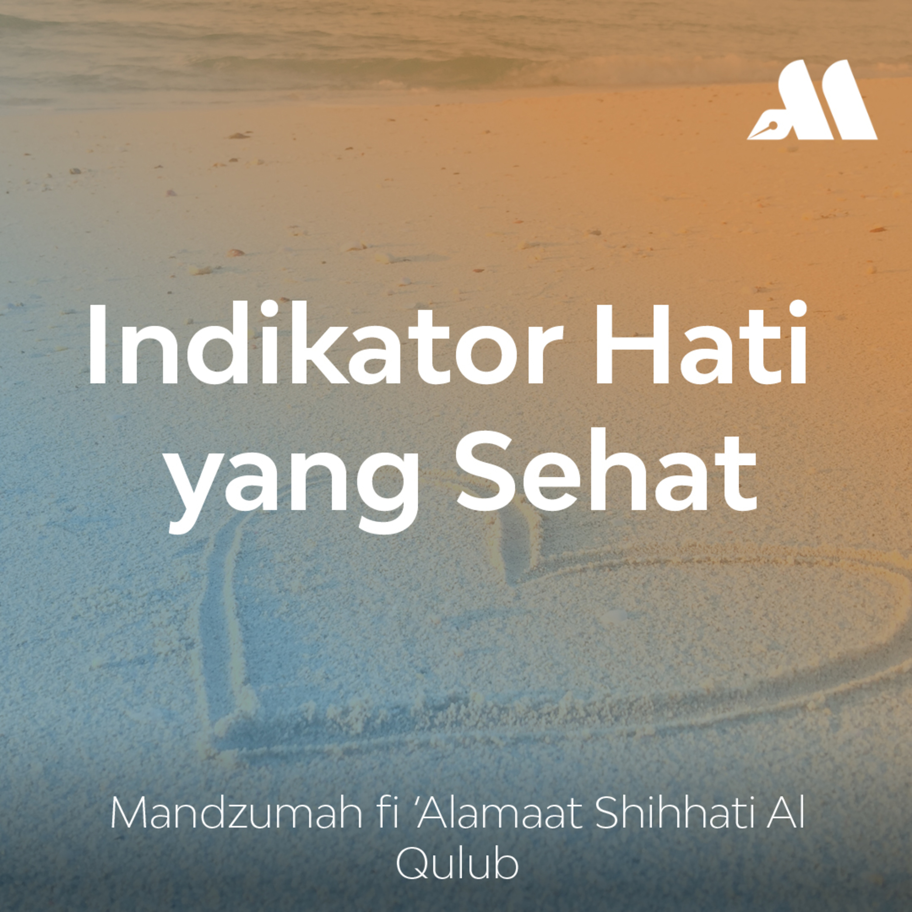 Indikator Hati yang Sehat Sesi 3