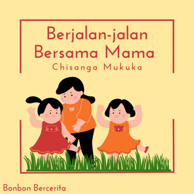 Eps. 1 Berjalan-jalan Bersama Mama