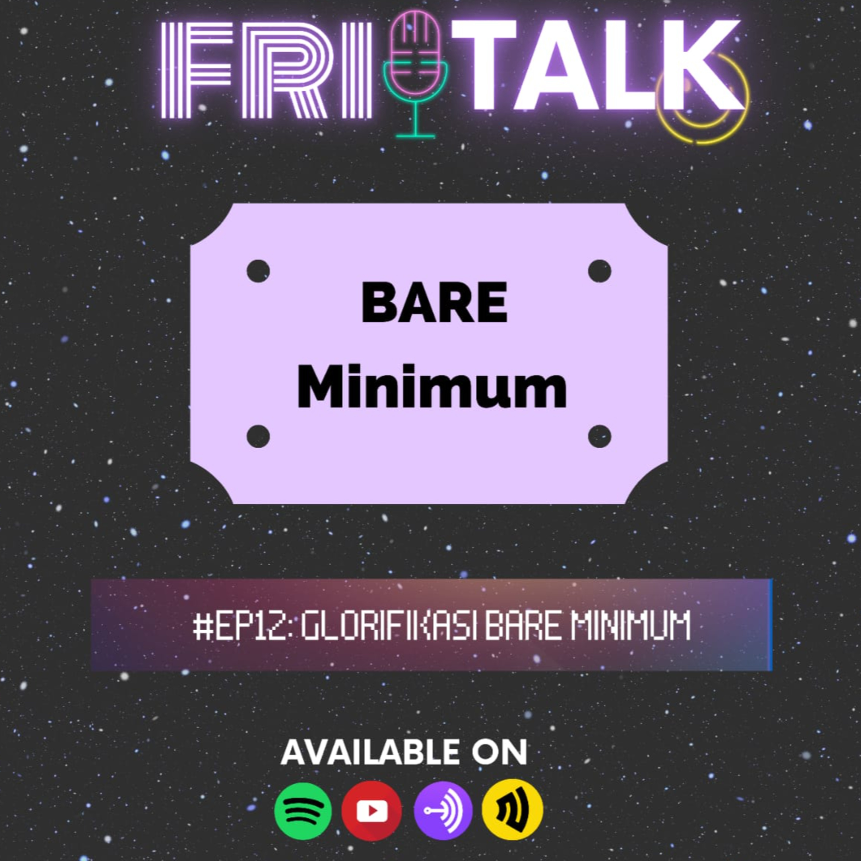 GLORIFIKASI BARE MINIMUM - #FRITALK EP 12