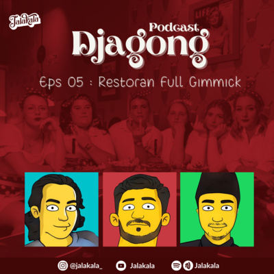 Eps 05 Djagong : Restoran Full Gimmick