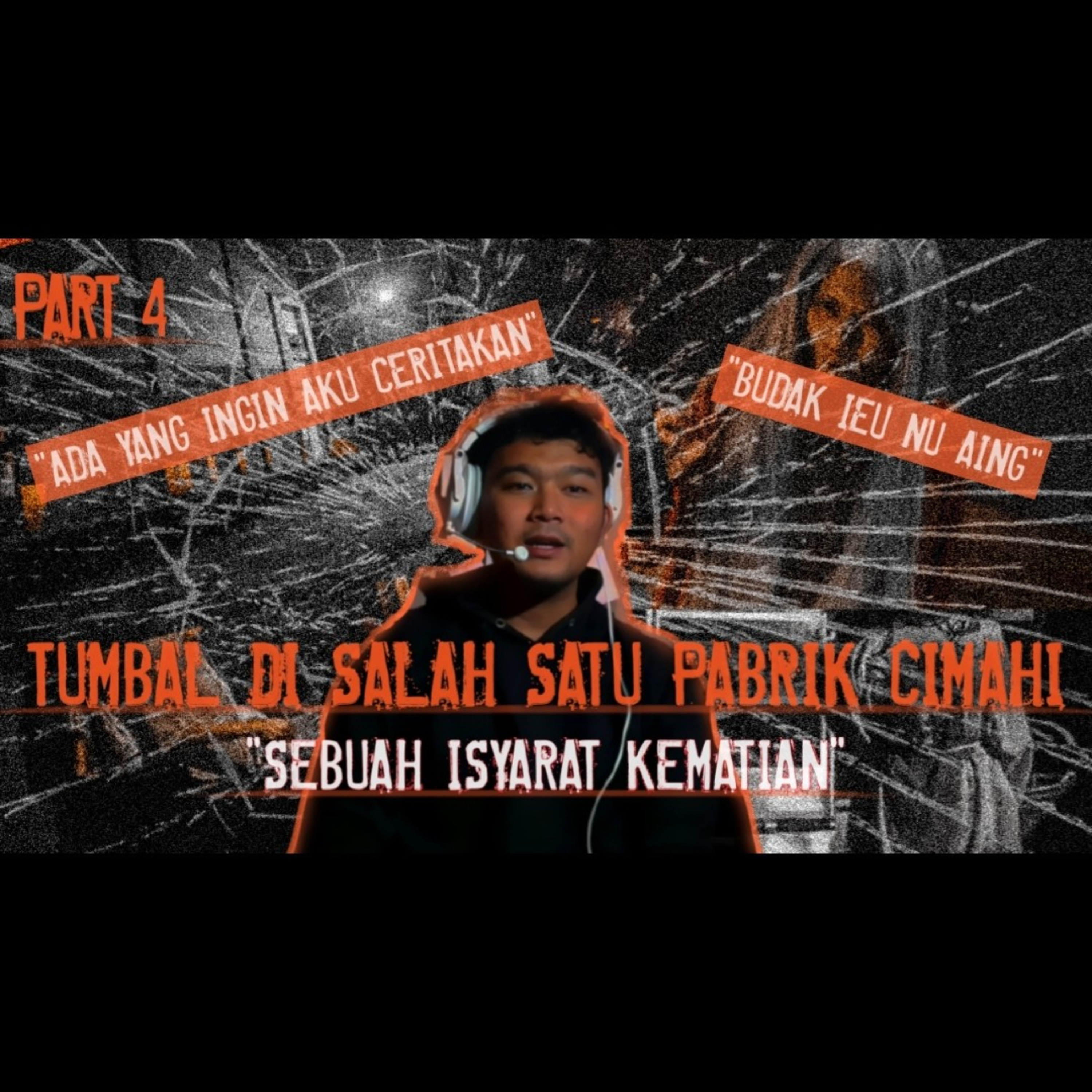 SEBUAH ISYARAT KEMATIAN || TUMBAL DI SALAH SATU PABRIK DI CIMAHI PART 4|| KISAH KAMIS MALAM ESP.21