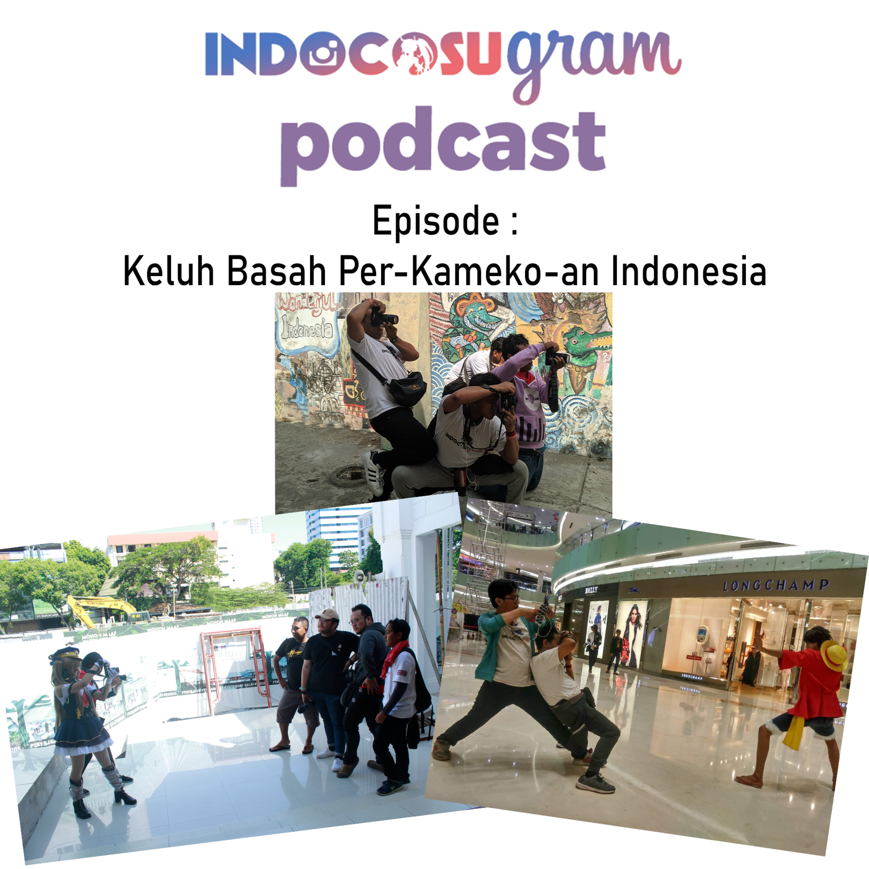 #ICGPodcast Ep 5 - Keluh Basah Per-Kameko-An Indonesia