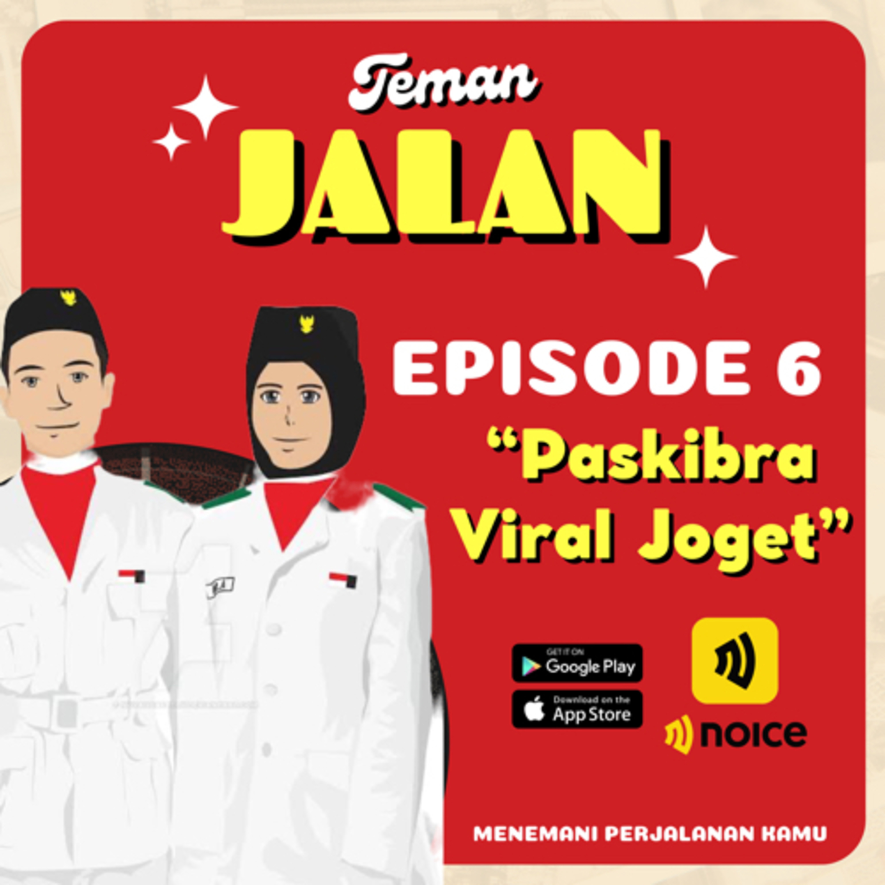EPISODE 6: Paskibra kok Joget?