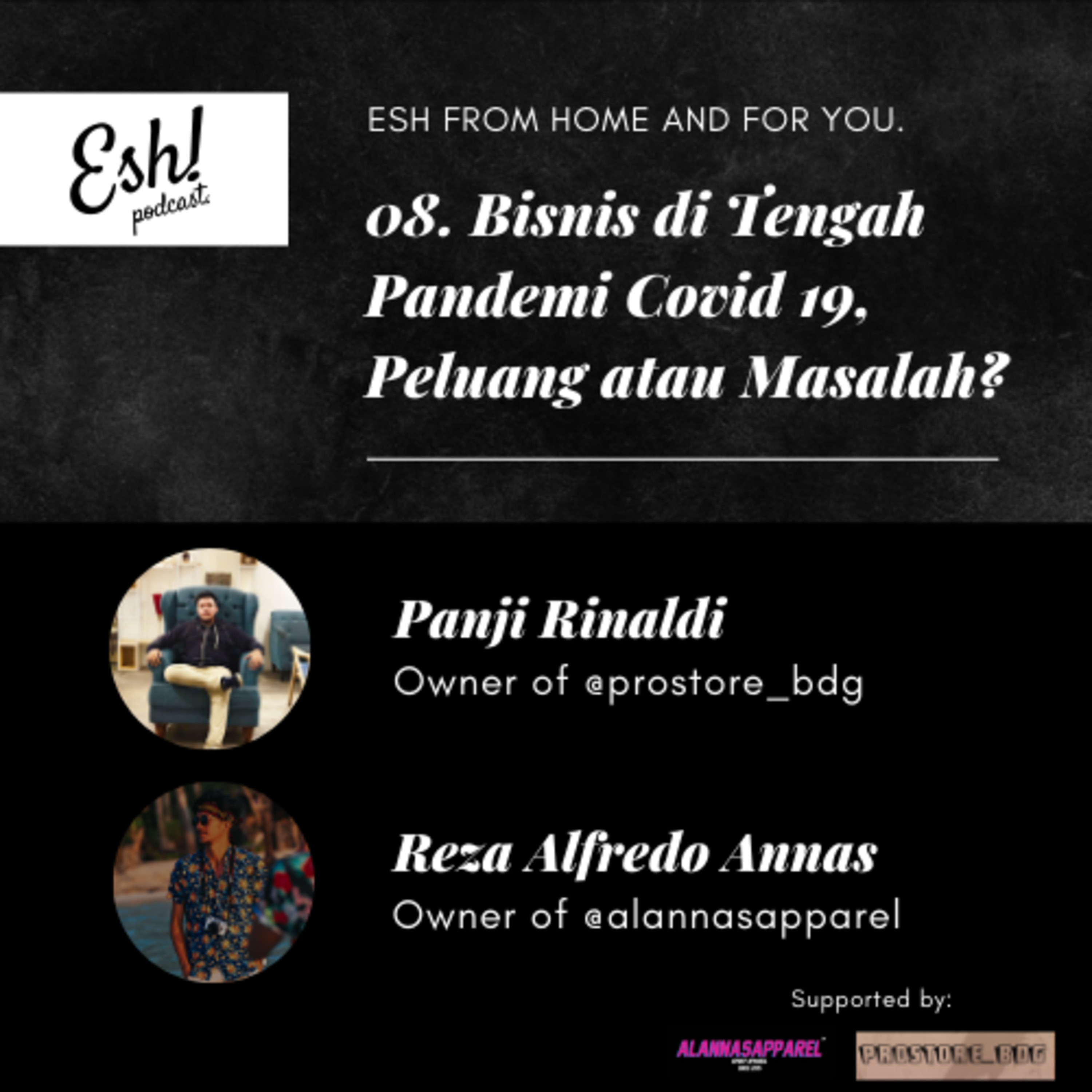 08. "Bisnis di Tengah Pandemi Covid 19, Peluang atau Masalah?"