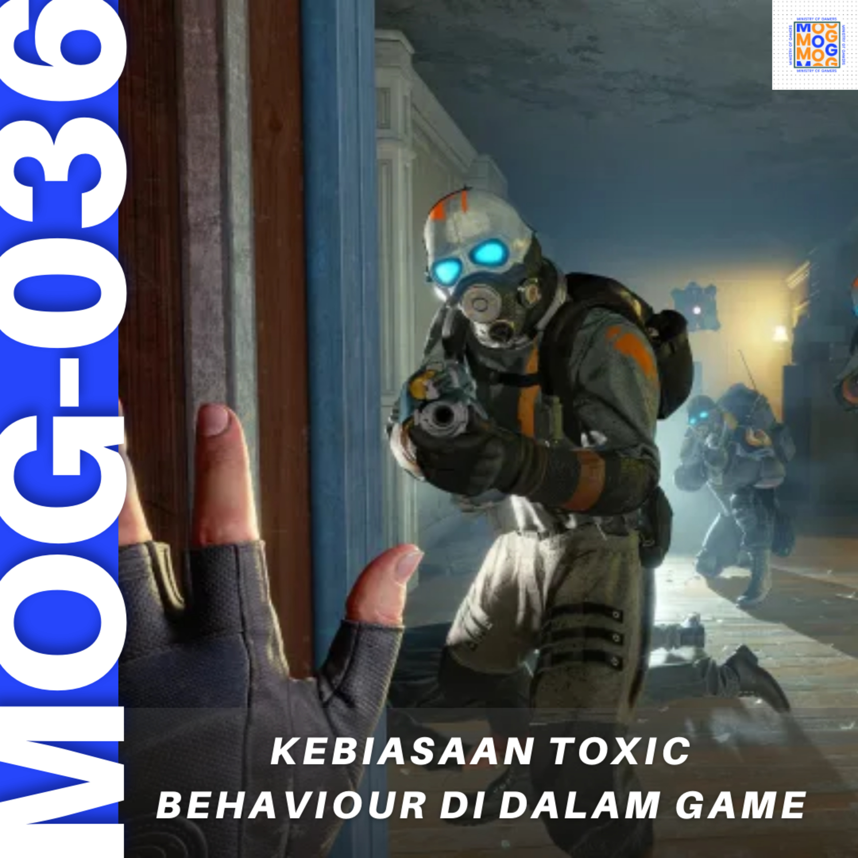 MOG-036 / Membedah alasan gamers tempat lahirnya toxic behaviour di Internet