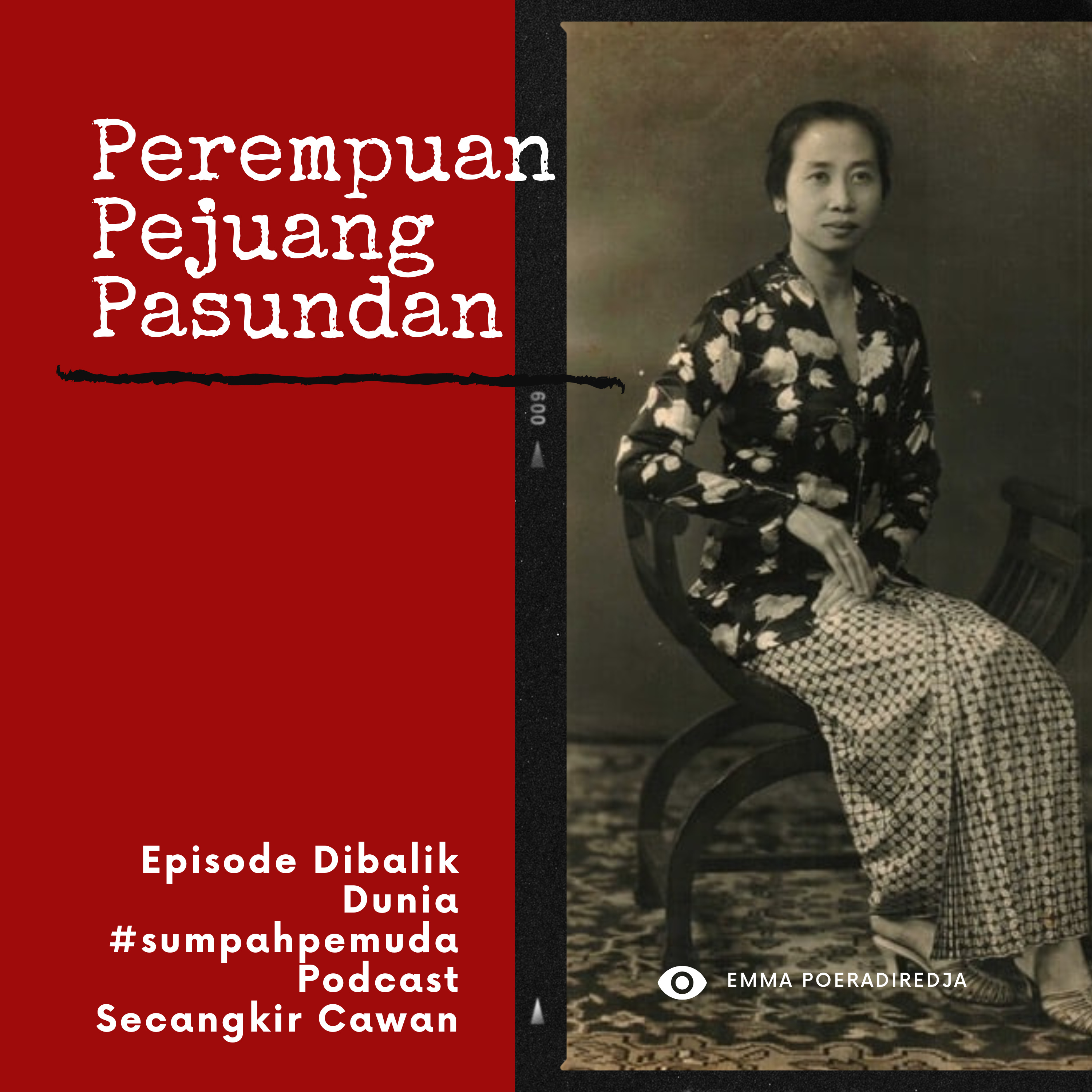 Episode Dibalik Dunia|Pejuang Perempuan Pasundan|#sumpahpemuda