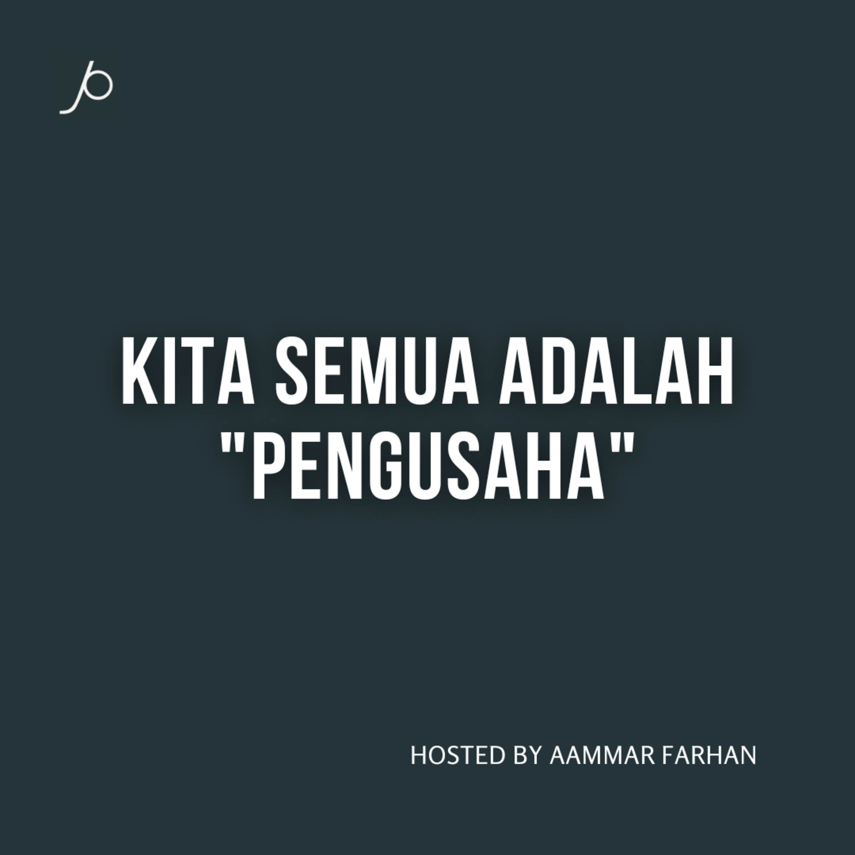 Kita Semua Adalah Pengusaha