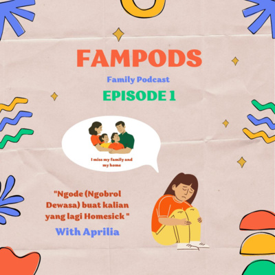 Podcast Eps 1 : Ngode (Ngobrol Dewasa) Buat Kalian yang lagi Homesick