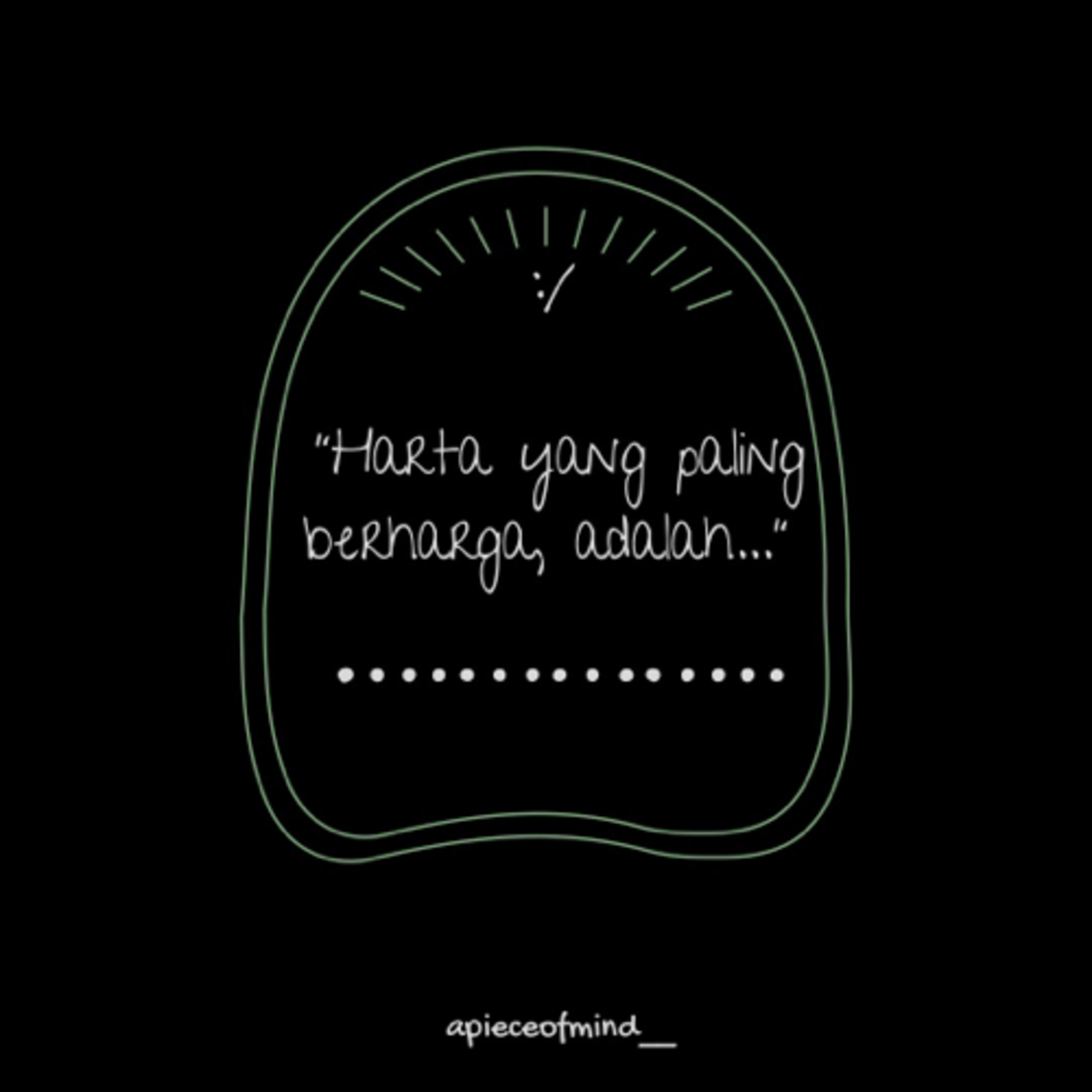 Harta yang Paling Berharga, Adalah…