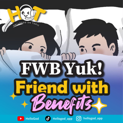 Friend With Benefits (FWB) feat Ps. Christofer Tapiheru