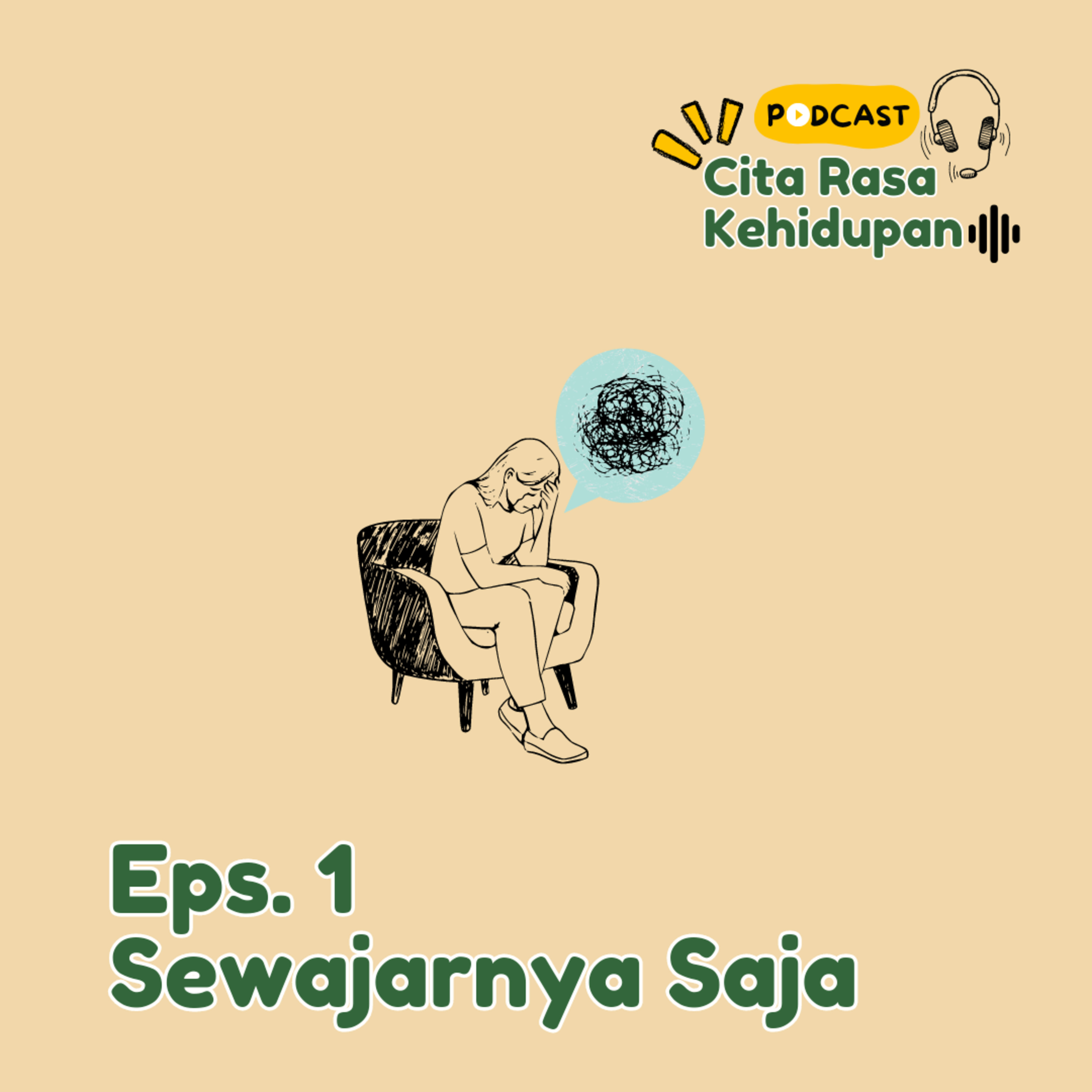 Eps. 1 | Sewajarnya Saja