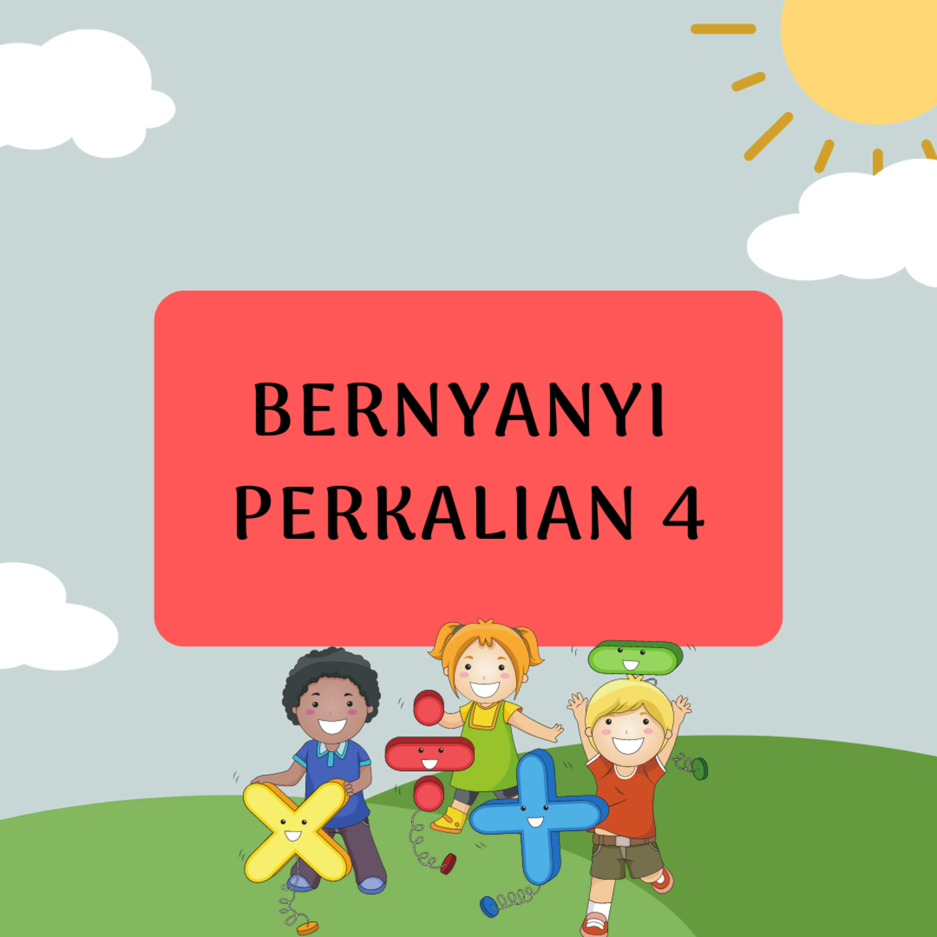 #24 Bernyanyi Bersama Perkalian 4