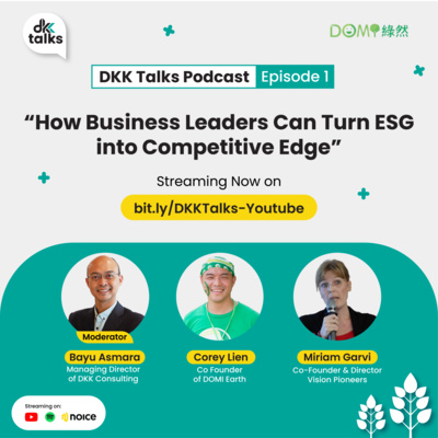 DKK Talks Podcast | How Business Leaders Can Turn ESG Into Competitive Edge