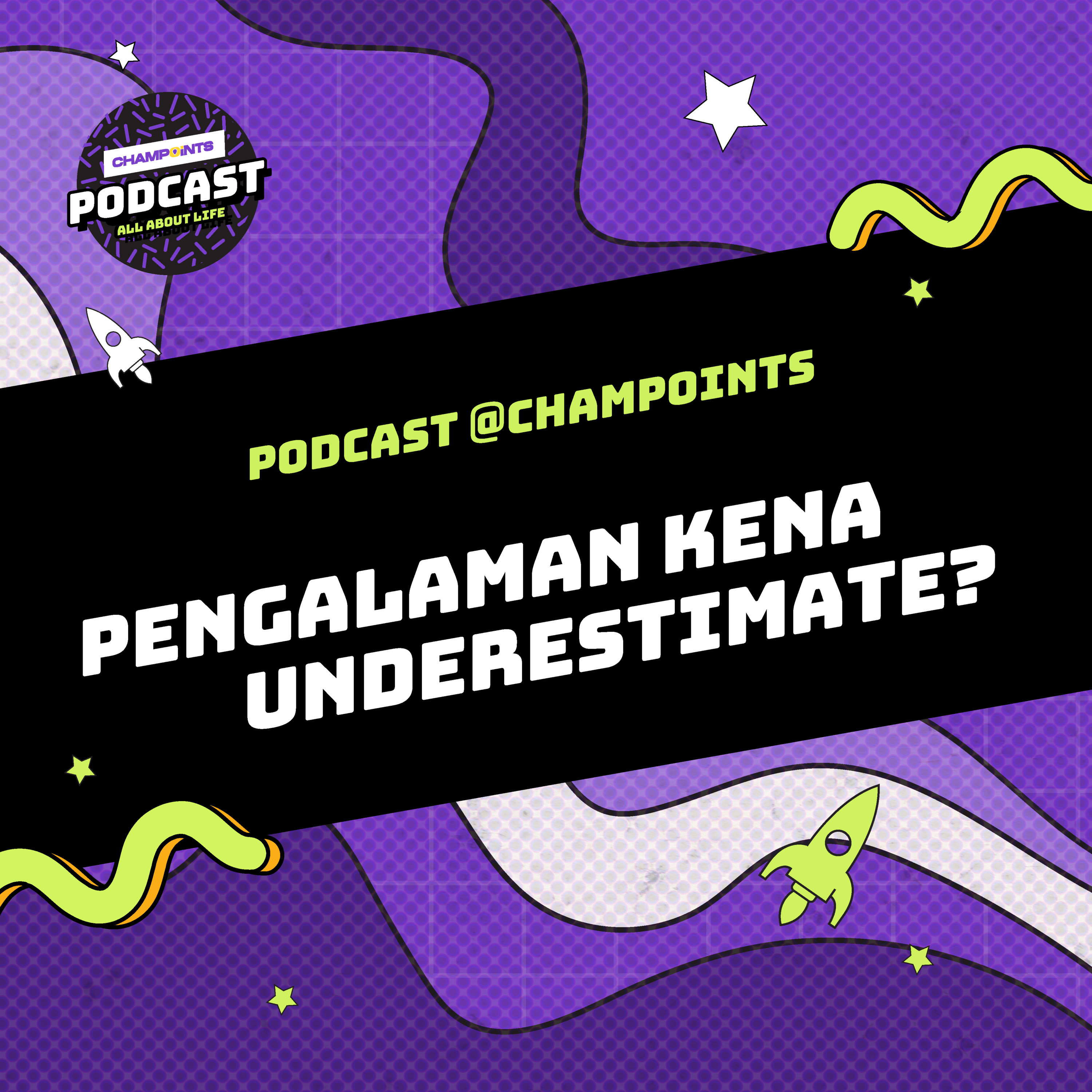 Pengalaman Kena Underestimate?