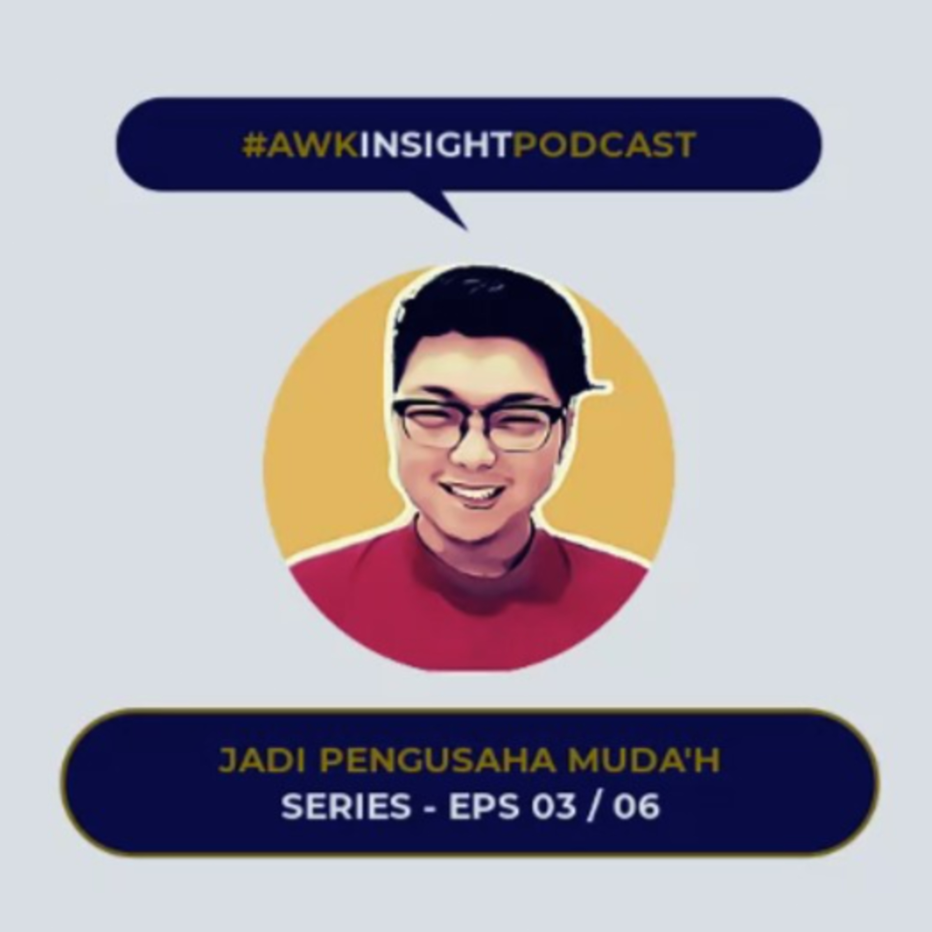 Pengusaha Muda'h Eps 03 : Loe Fokus Di Satu Aja, Sampai Menjadi Pasif Income!