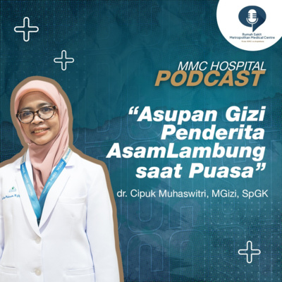 MMC 19 - Asupan Gizi Penderita Asam Lambung Saat Berpuasa