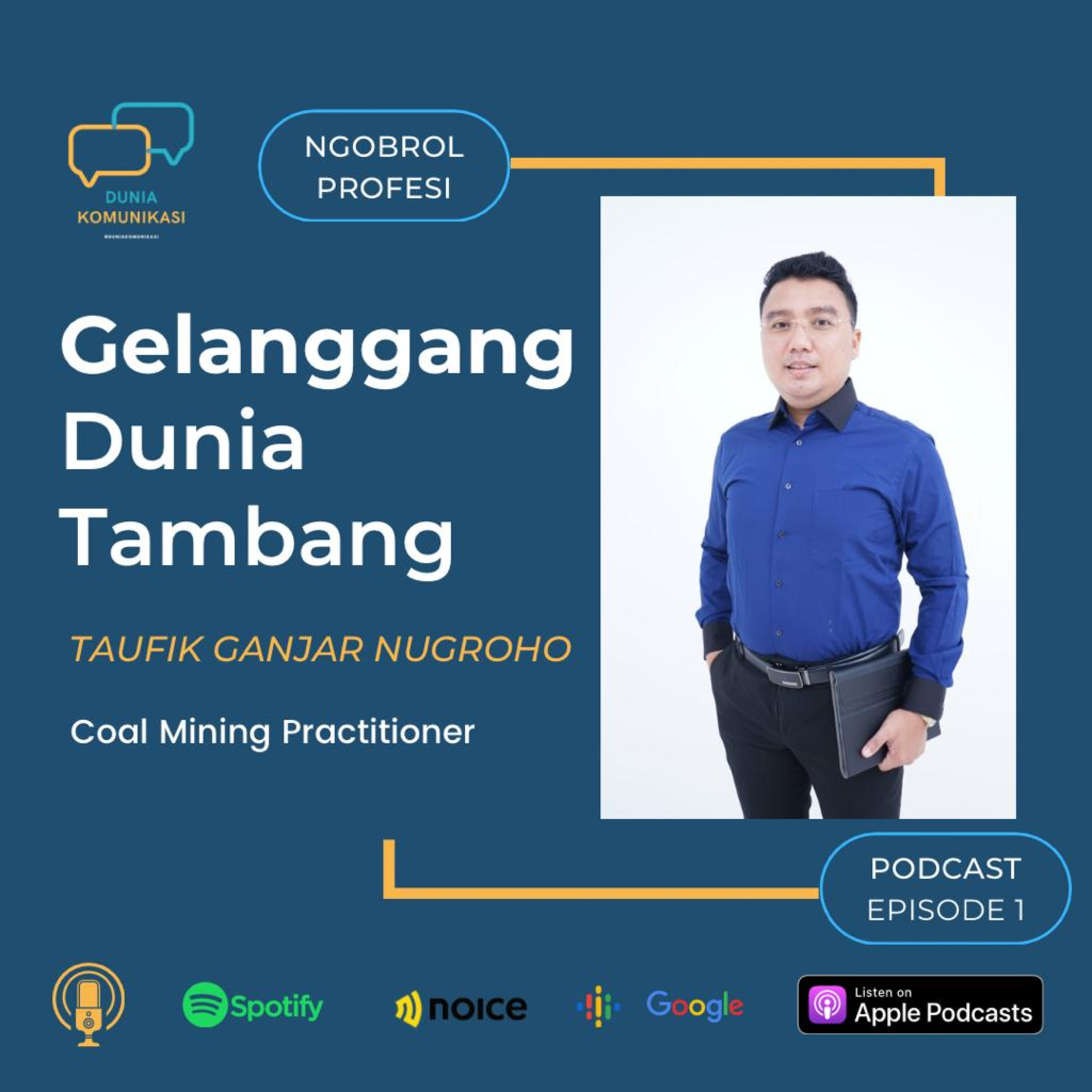 Ngobrol Profesi Eps 1 - Gelanggang Dunia Tambang