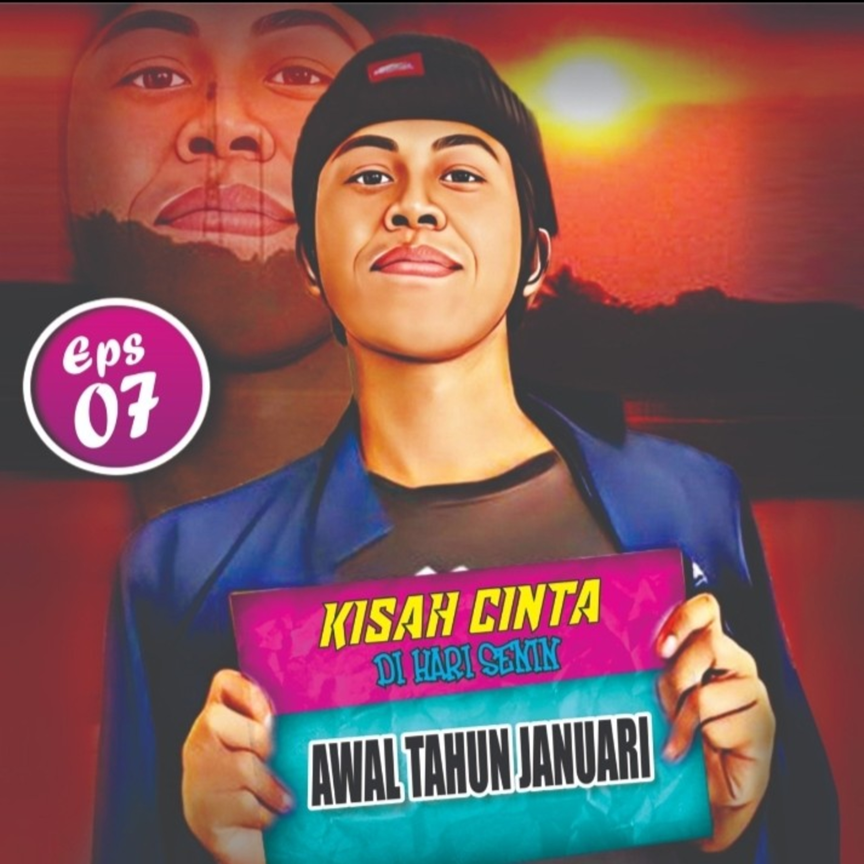 Eps 07 Awal Tahun JANUARI