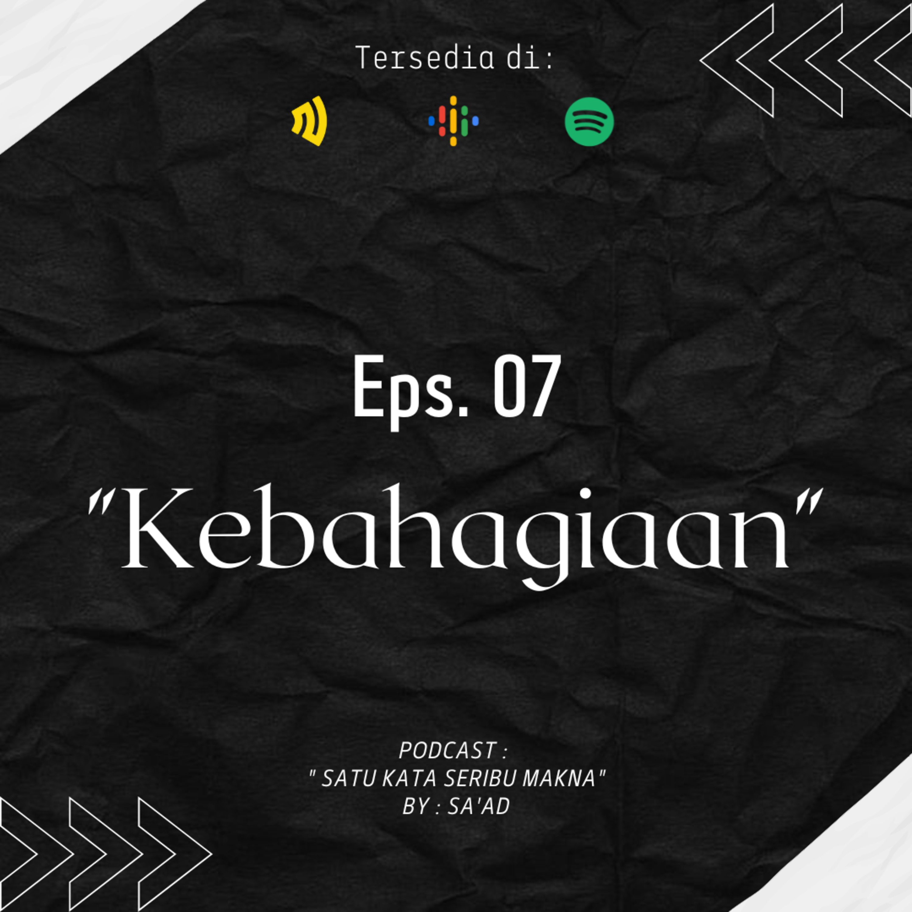 Eps. 07 "Kebahagiaan"