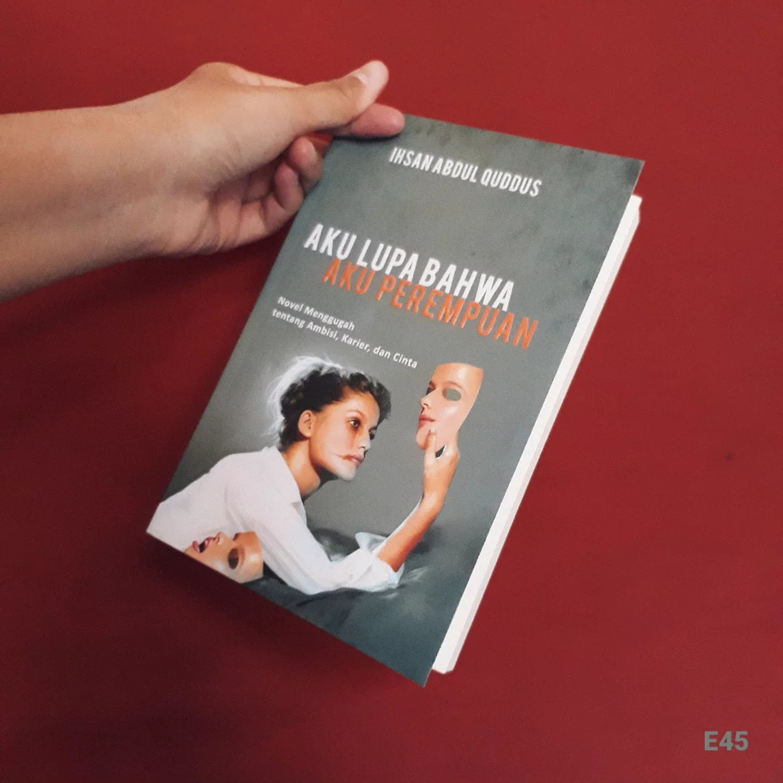 Aku lupa bahwa aku perempuan