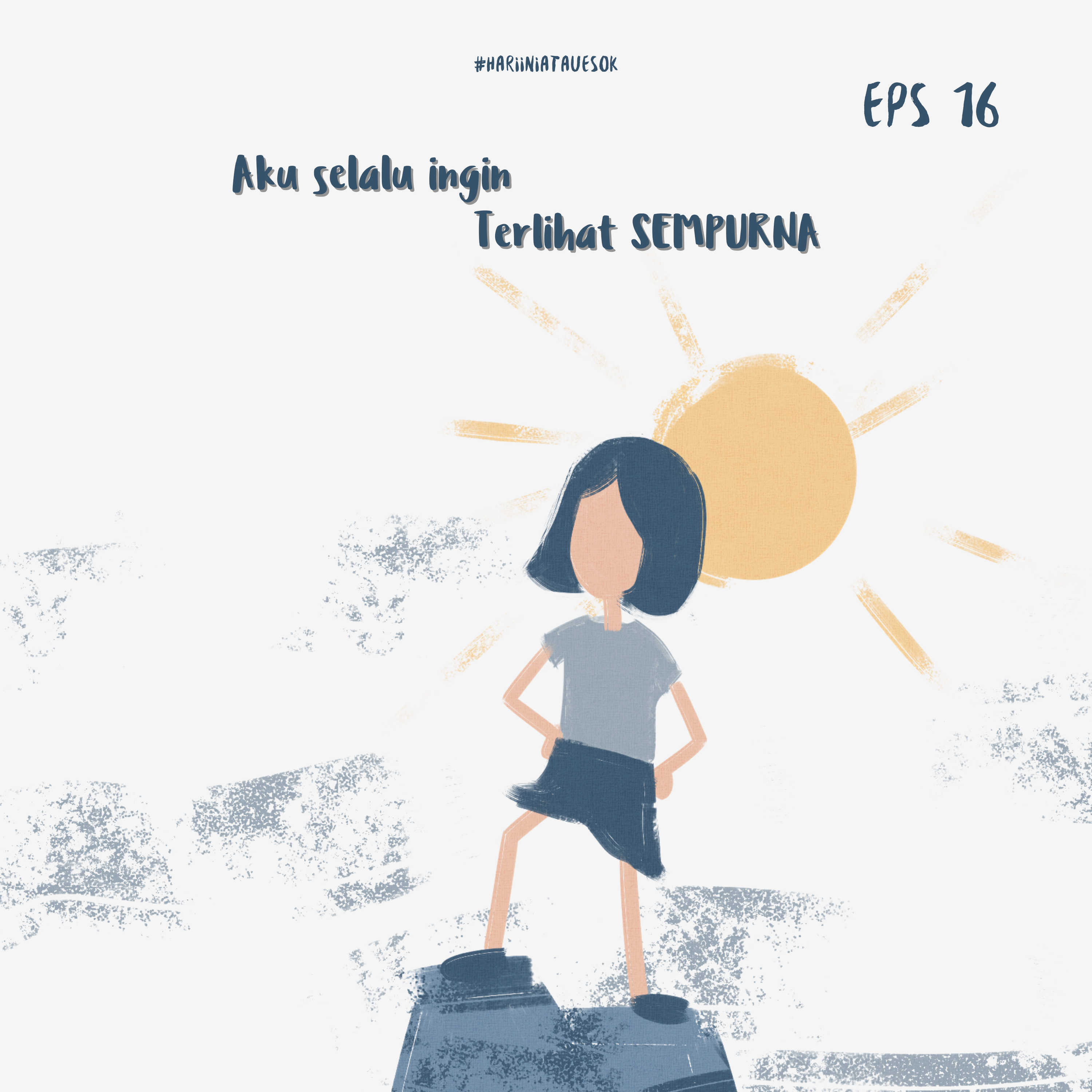 Eps 16 - Terlihat Sempurna