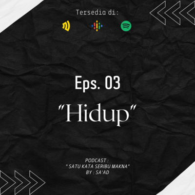 Eps. 03 "Hidup"