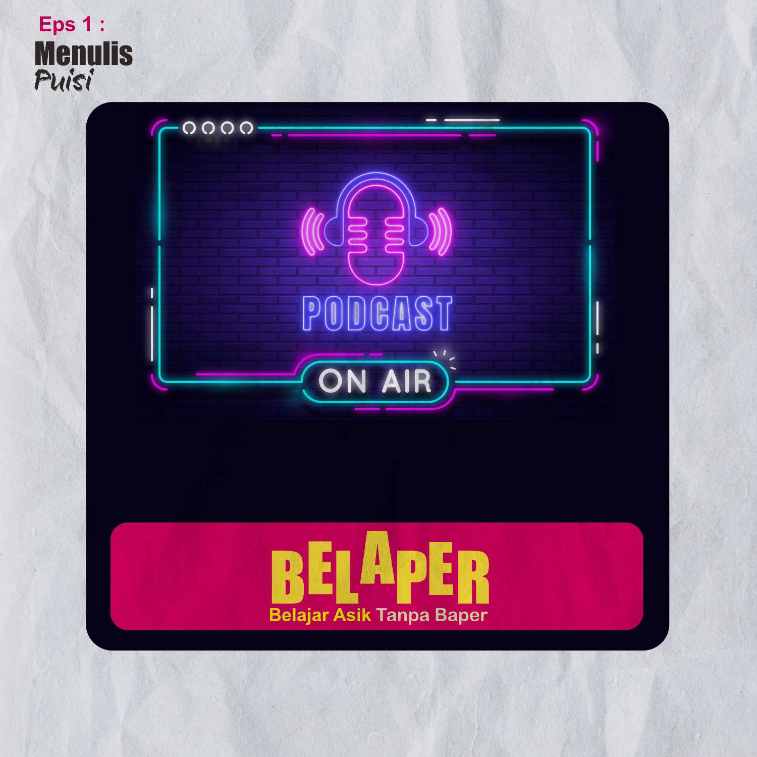 Belaper- Menulis Puisi