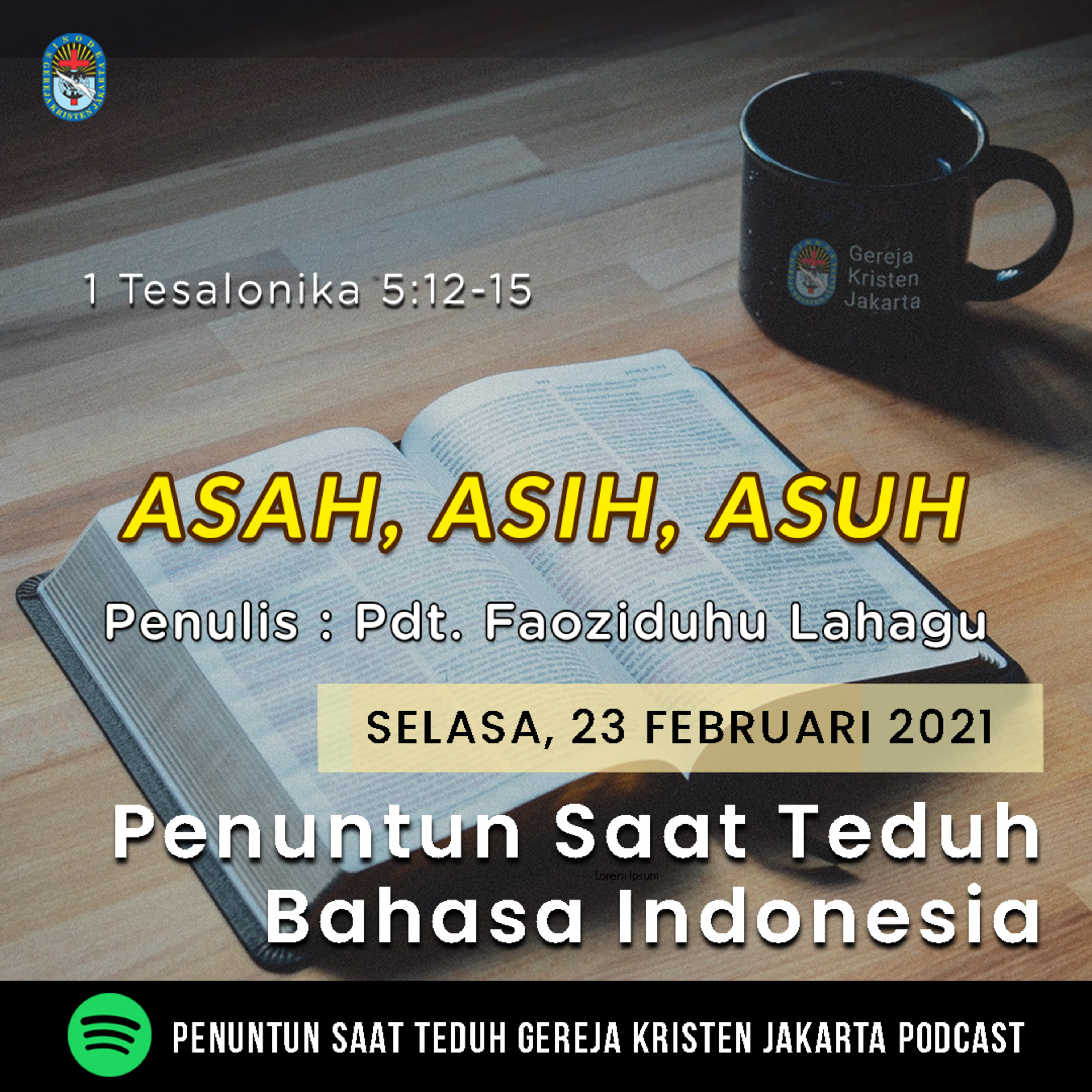 23-2-2021 - Asah, Asih, Asuh (PST GKJ Bahasa Indonesia)