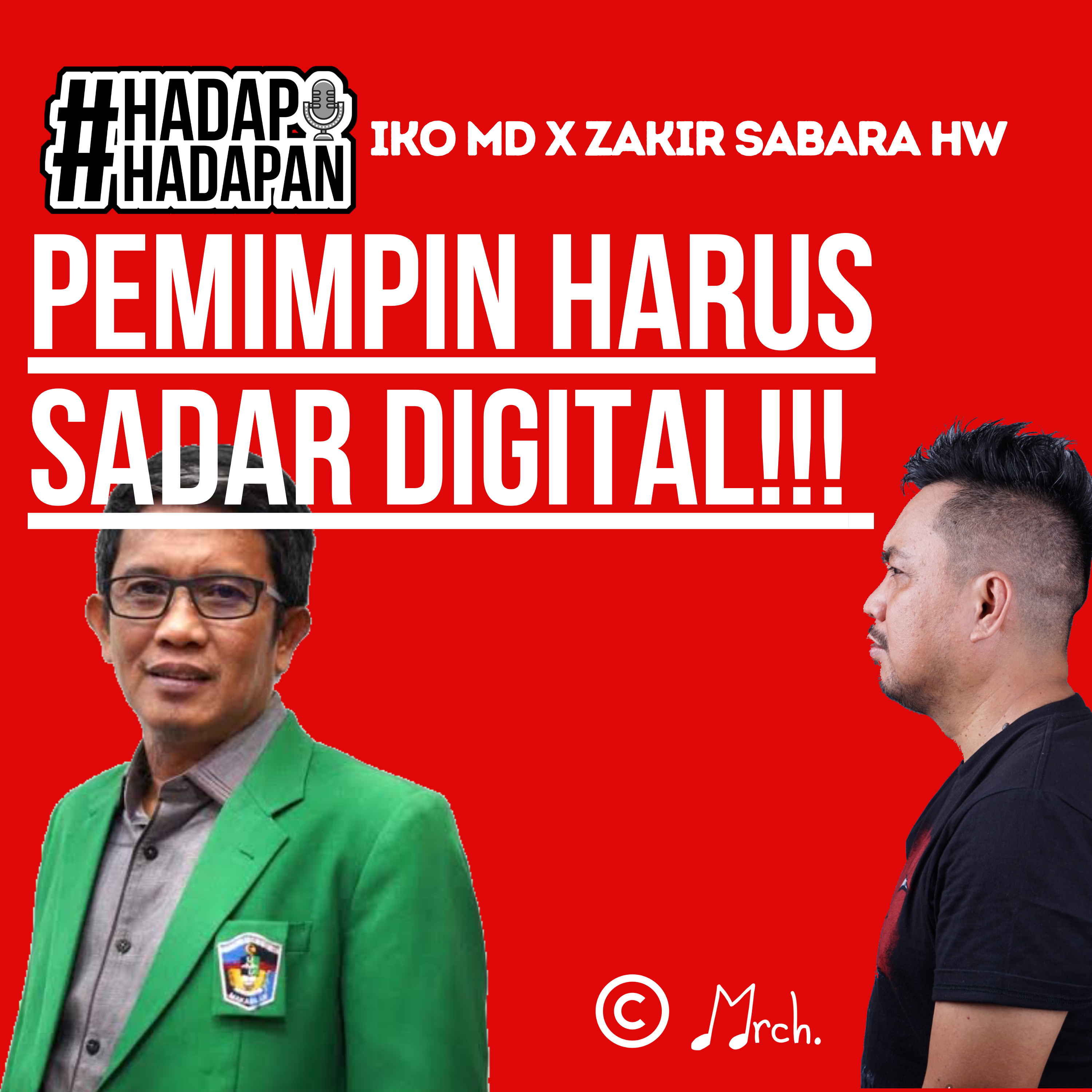 #hadaphadapan dengan Zakir Sabara HW