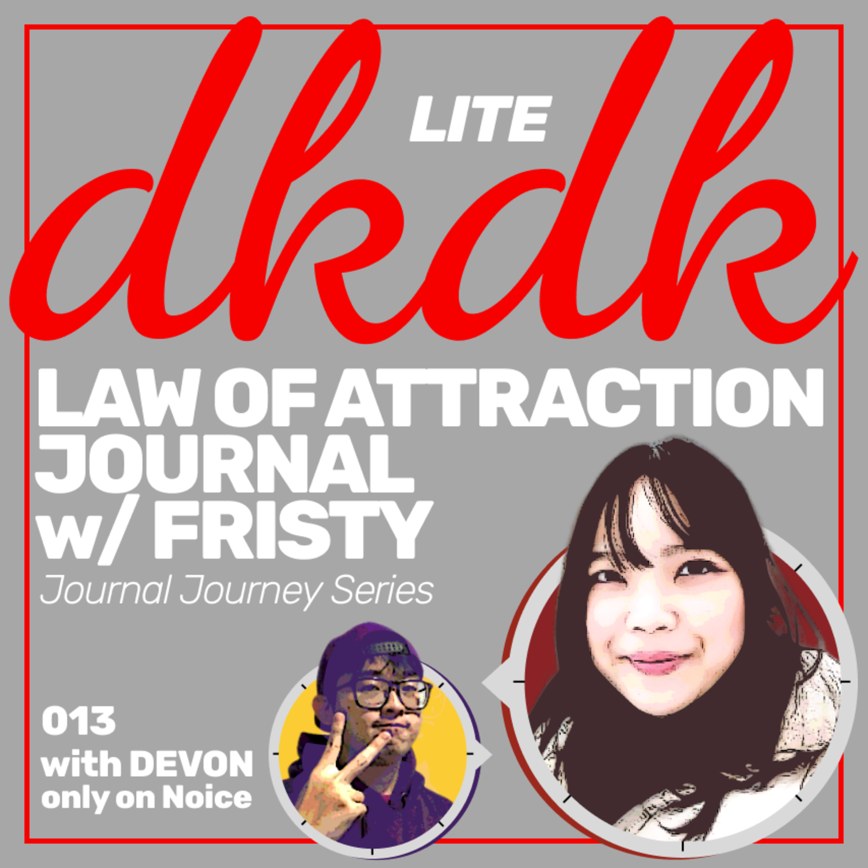 LAW OF ATTRACTION JOURNAL w/ FRISTY (DKDK Lite) 013