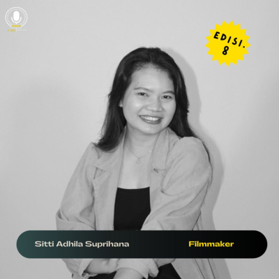 EDISI. 8 SITTI ADHILA SUPRIHANA - DREAM, PASSION, AND LIVING ABROAD
