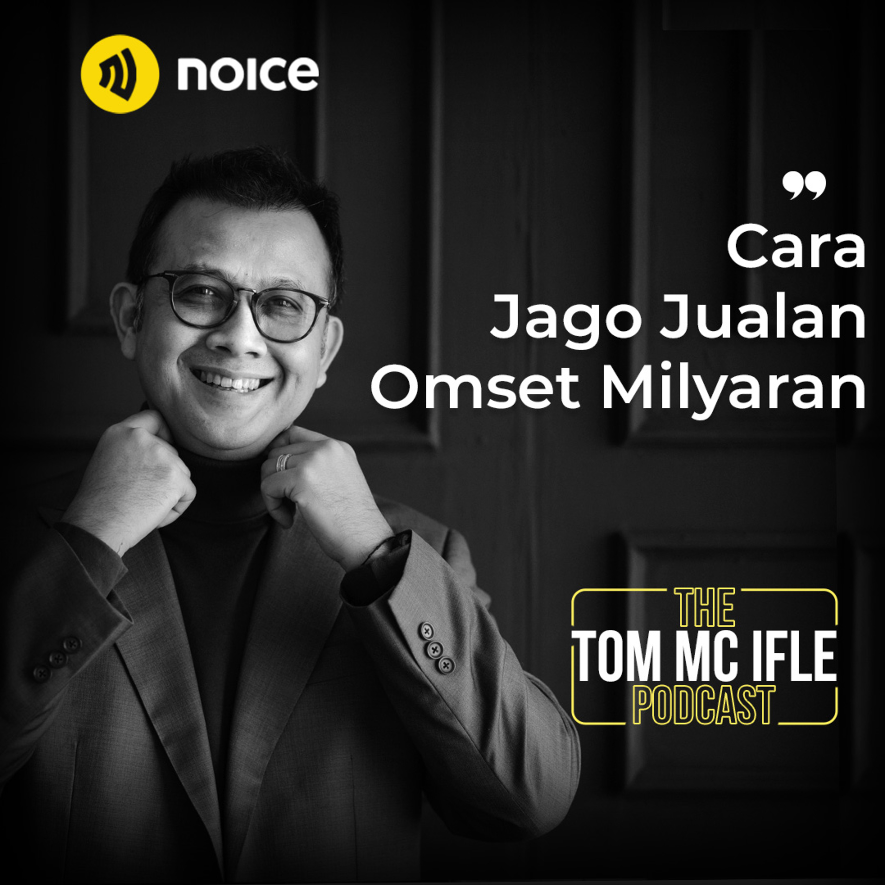 AMAZING SALES SKILLS JAGO JUALAN OMZET MILYARAN - Tom MC Ifle
