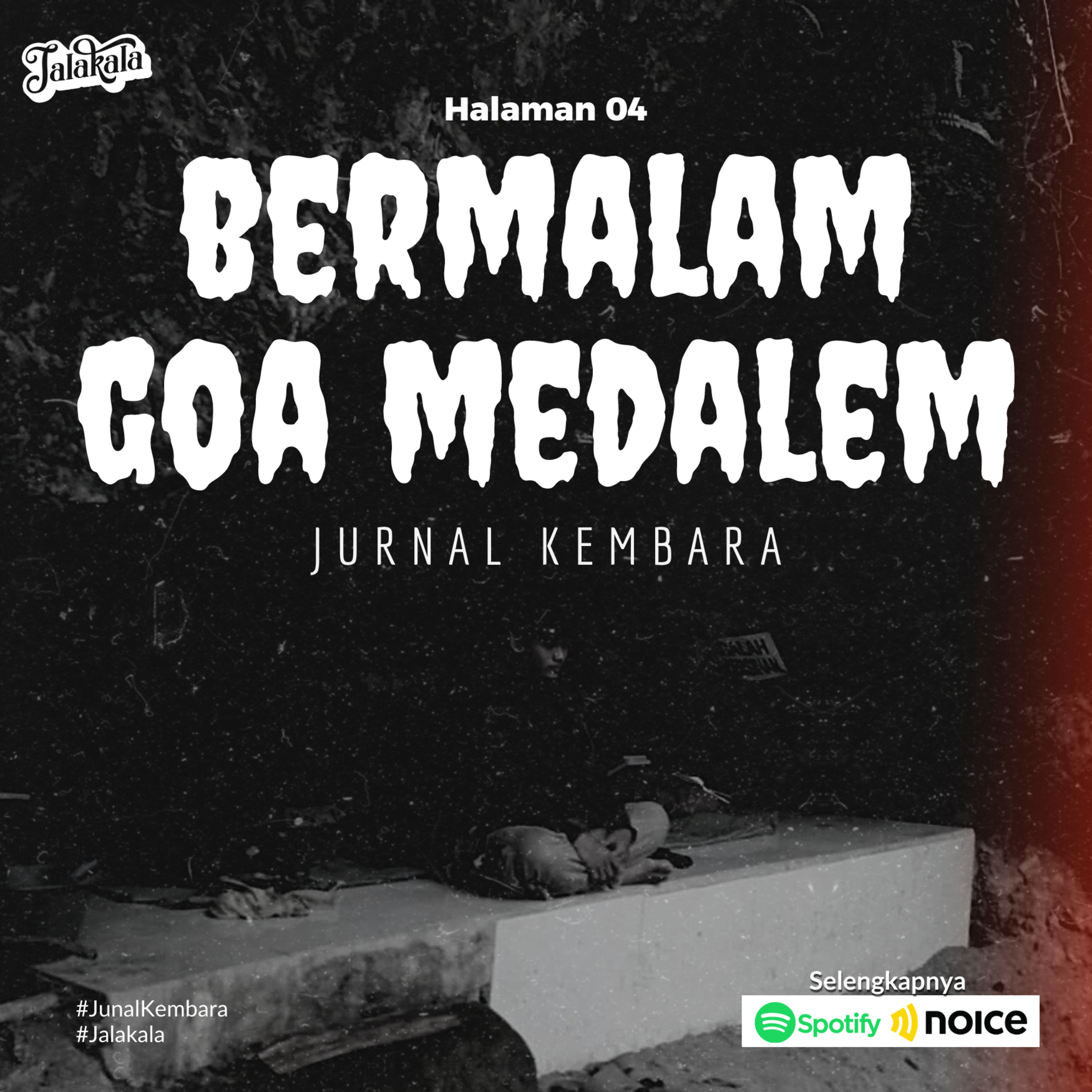 Hal. 04 Jurnal Kembara : Bermalam Goa Medalem