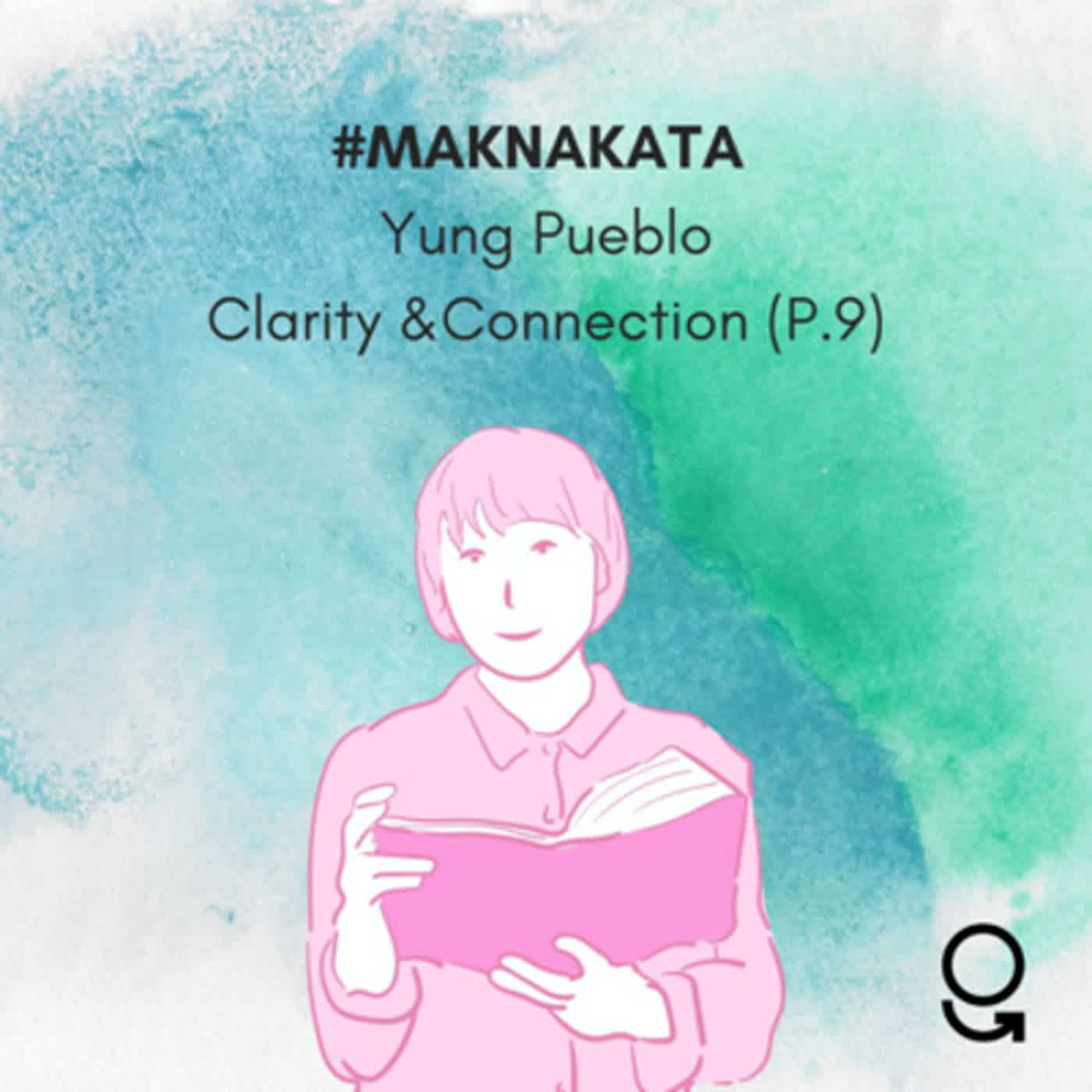 #MAKNAKATA dari Yung Pueblo - Clarity & Connection 