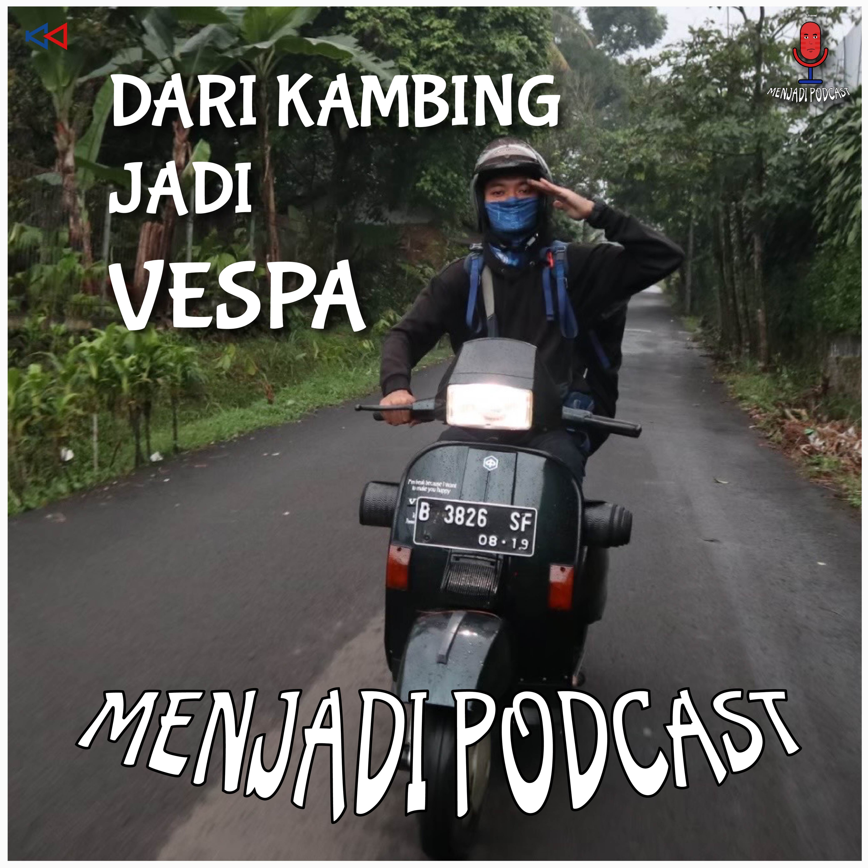 Dari Kambing Jadi Vespa