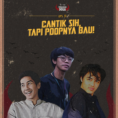 Eps 13. Cantik Sih, Tapi Poopnya Bau!