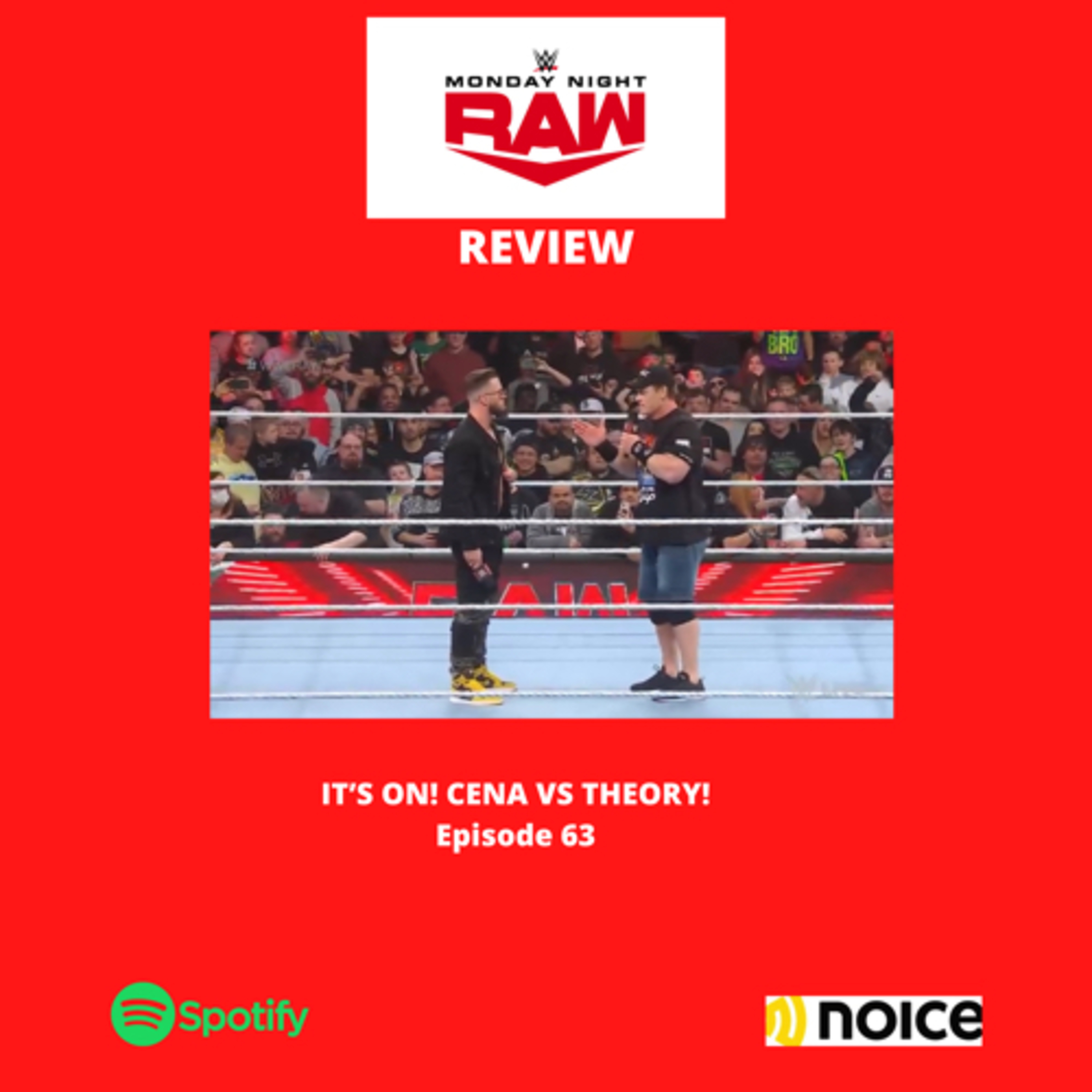 IT’S ON! CENA VS THEORY! - Episode 63