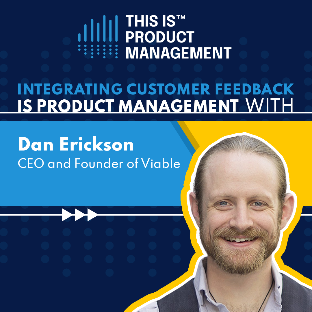 313 - Integrating Customer Feedback is Product Management