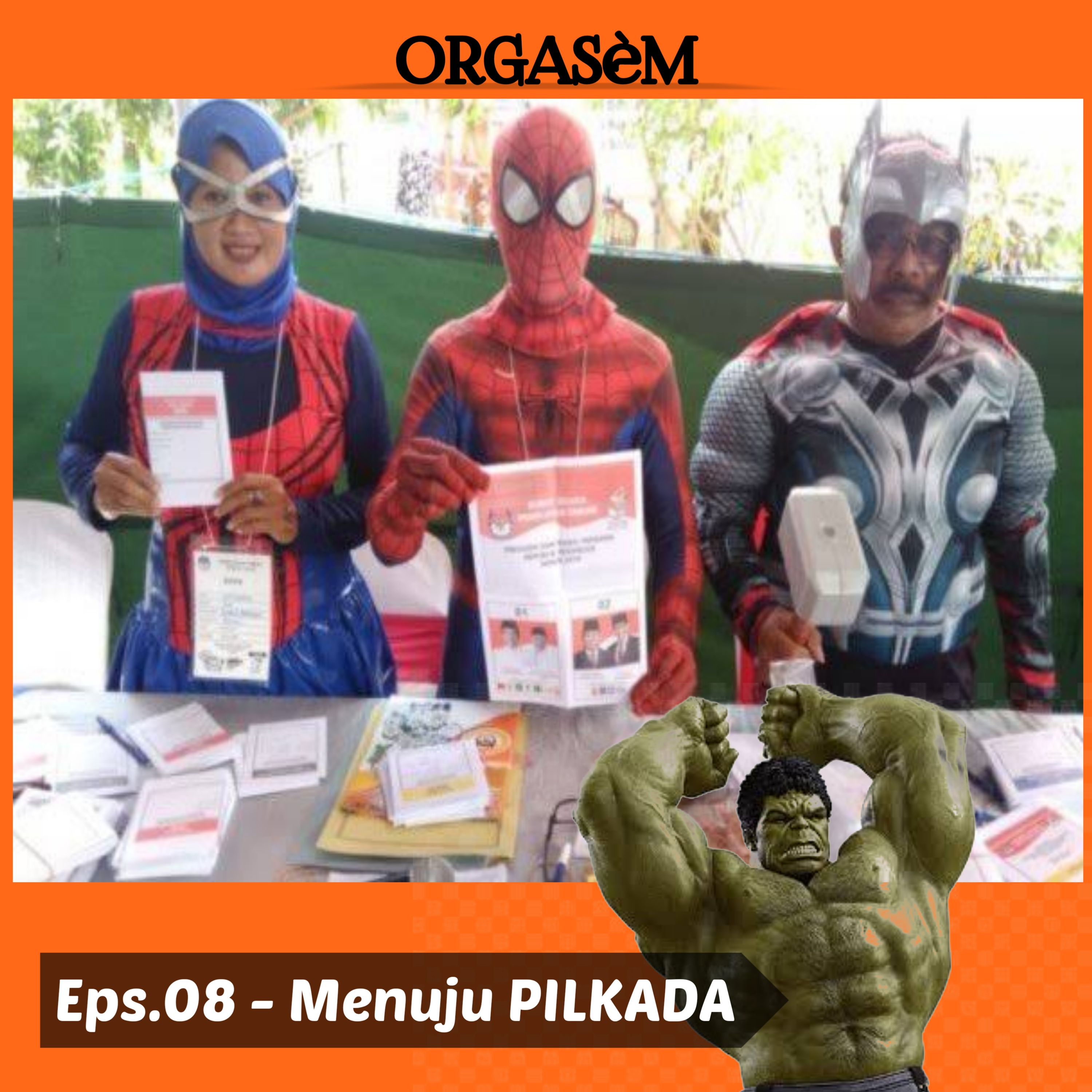 Eps.08 - Menuju PILKADA
