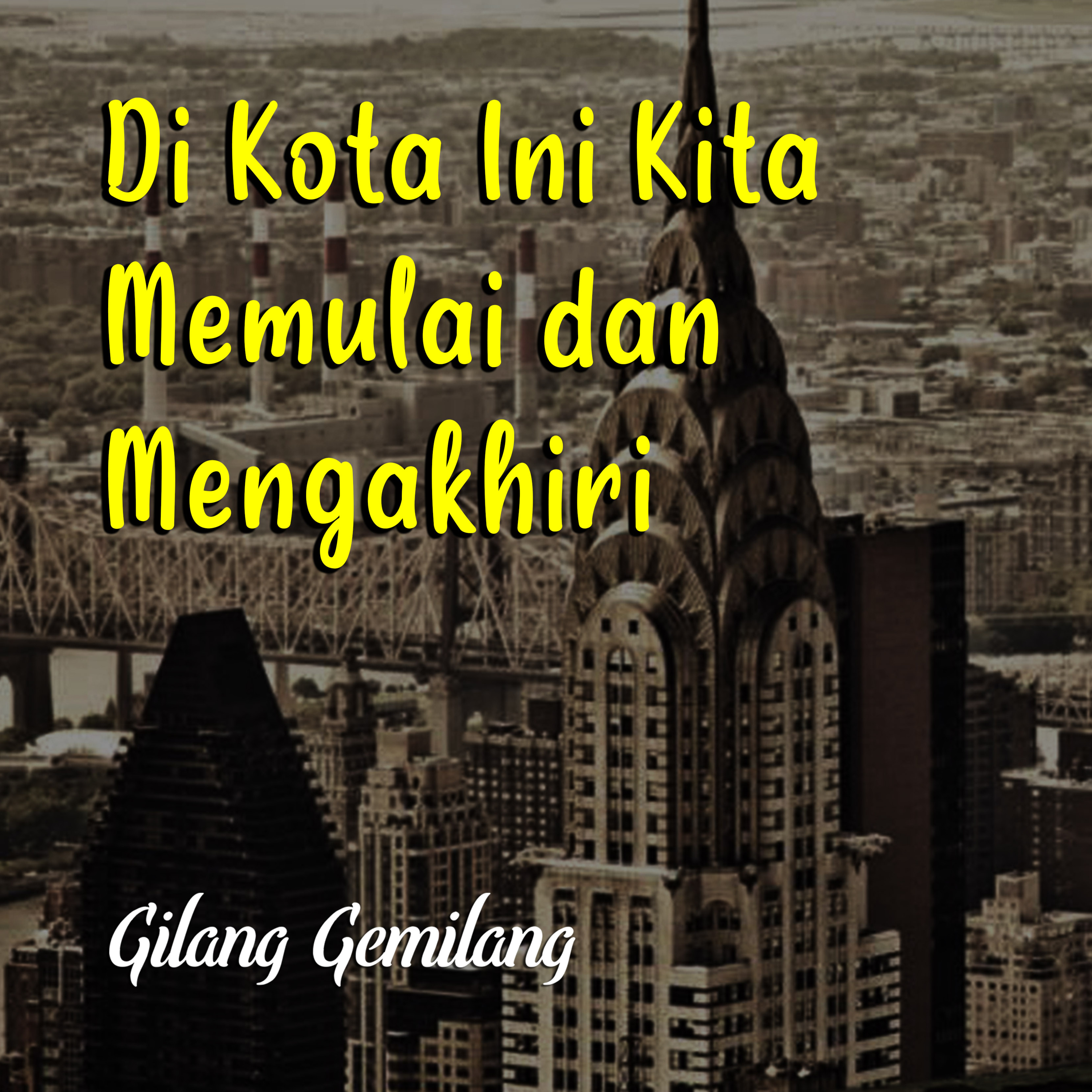 Di Kota Ini Kita Memulai dan Mengakhiri - Podcast Semua Tentang Cinta